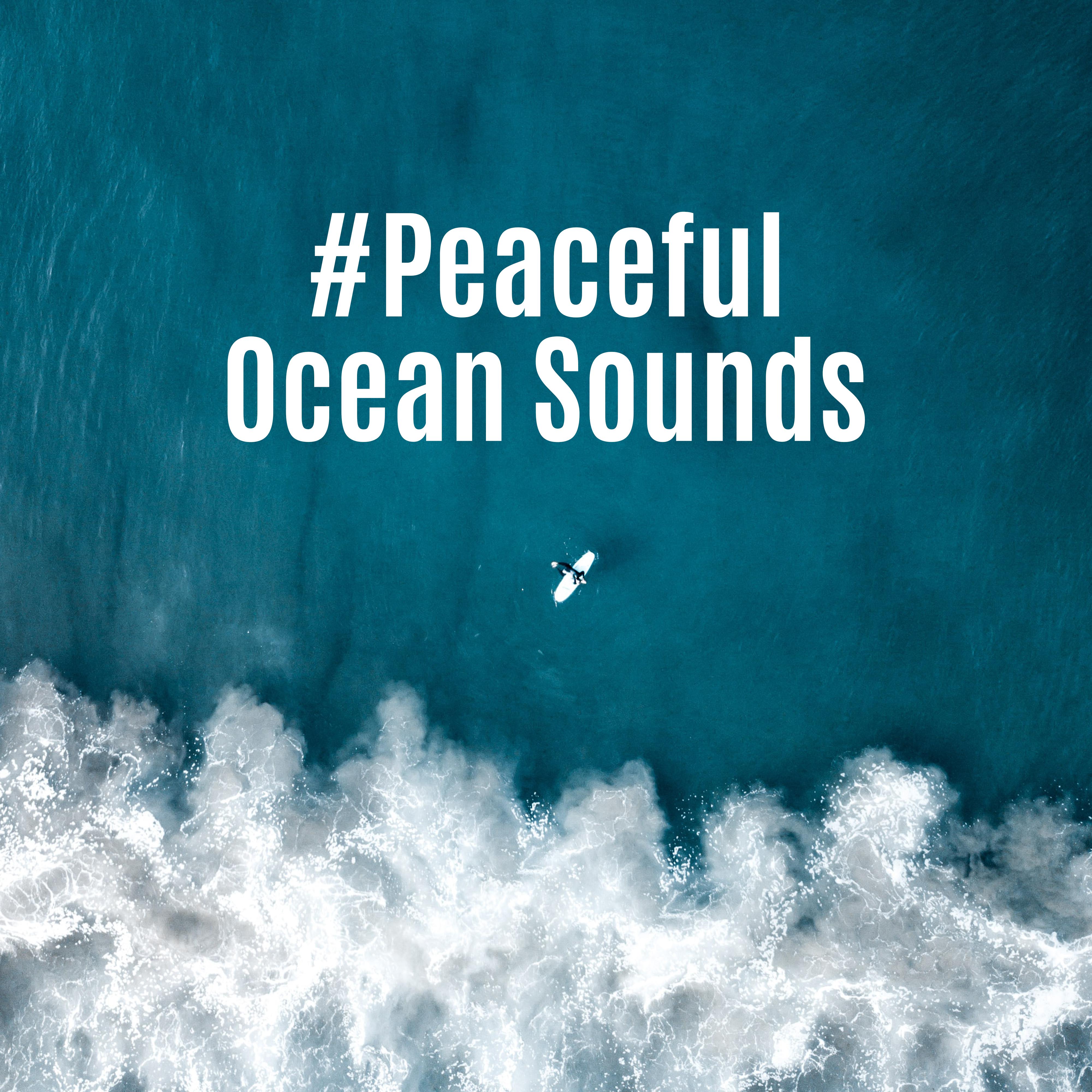 #Peaceful Ocean Sounds