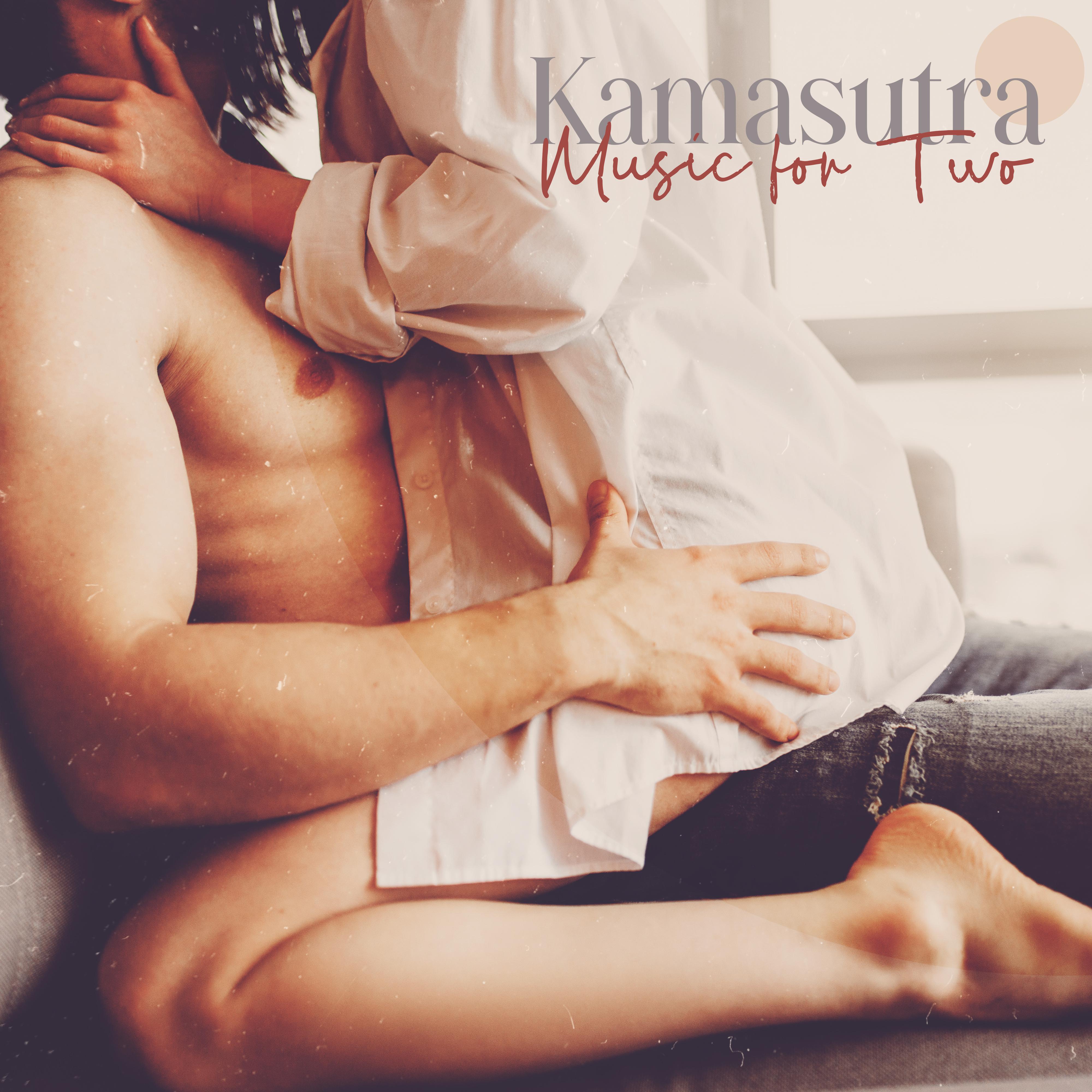 Kamasutra Music for Two: Relaxing Chillout 2019 for Making Love