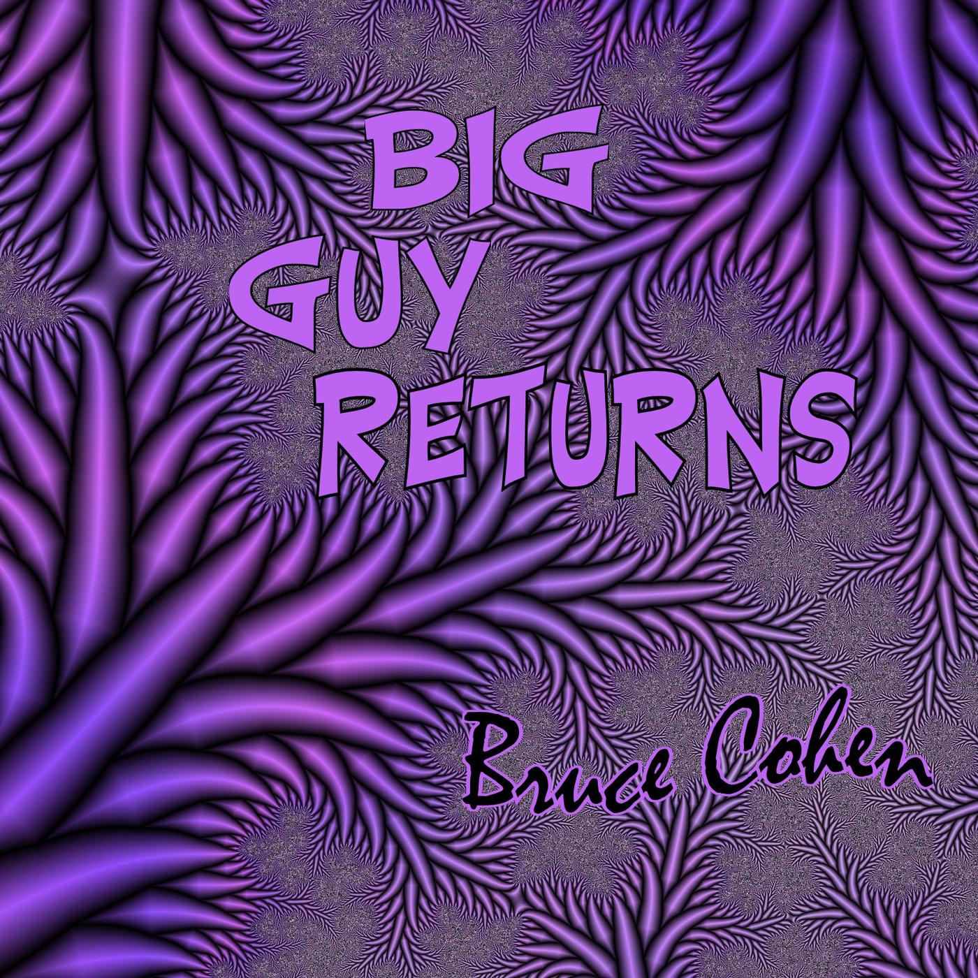 Big Guy Returns