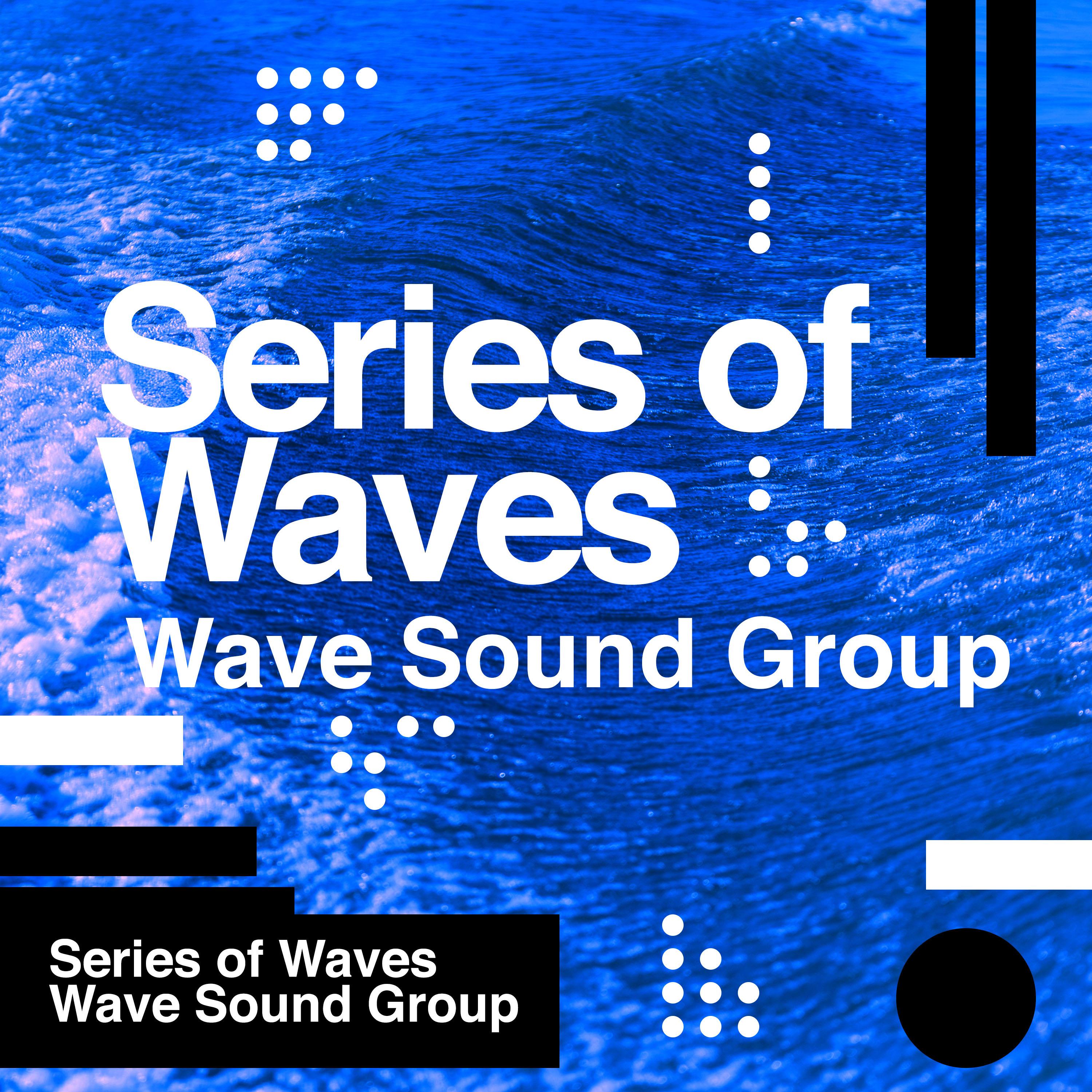 Series of Waves