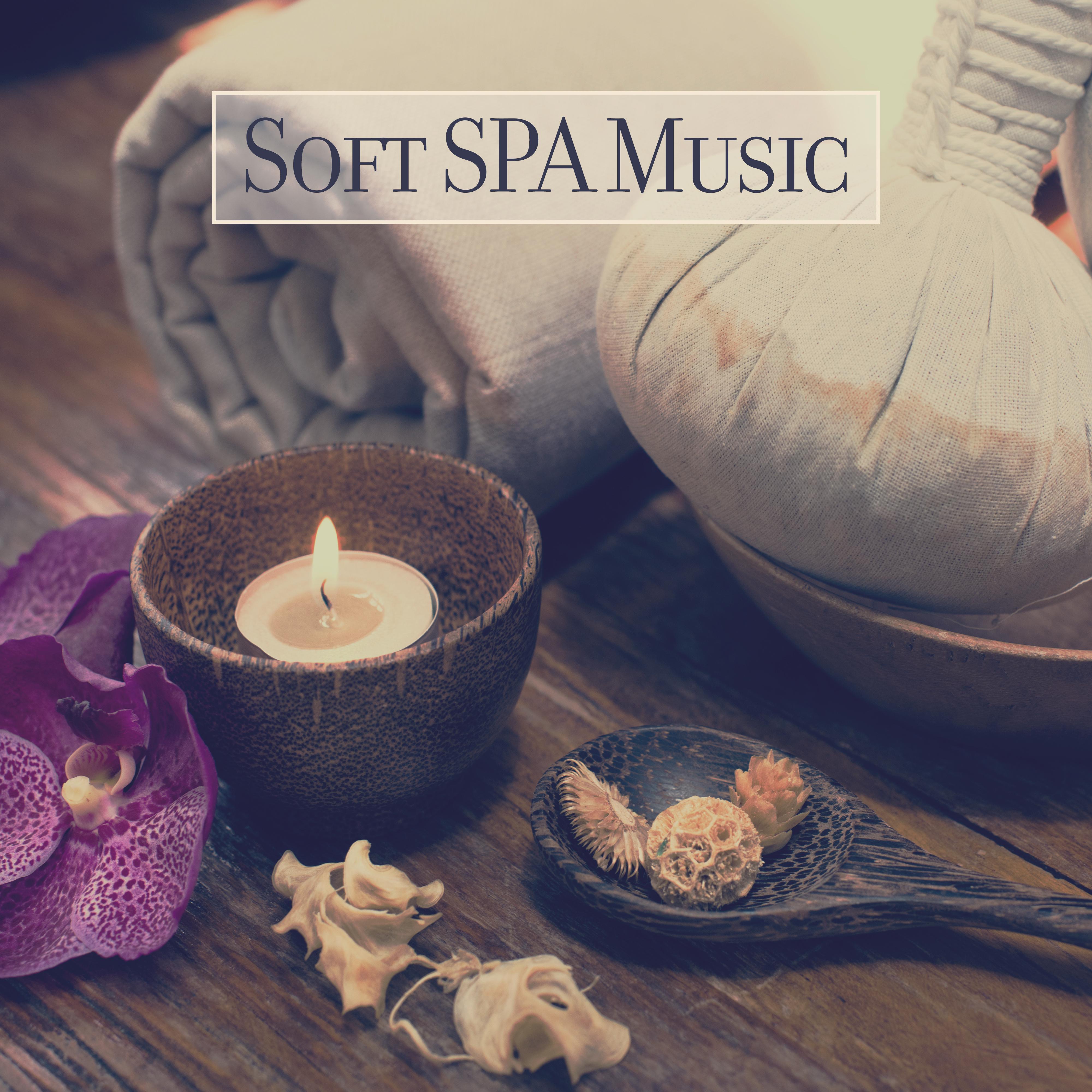 Soft SPA Music: Mix of the Most Beautiful Spa Music, Sounds of Nature and Relaxing Music 2019