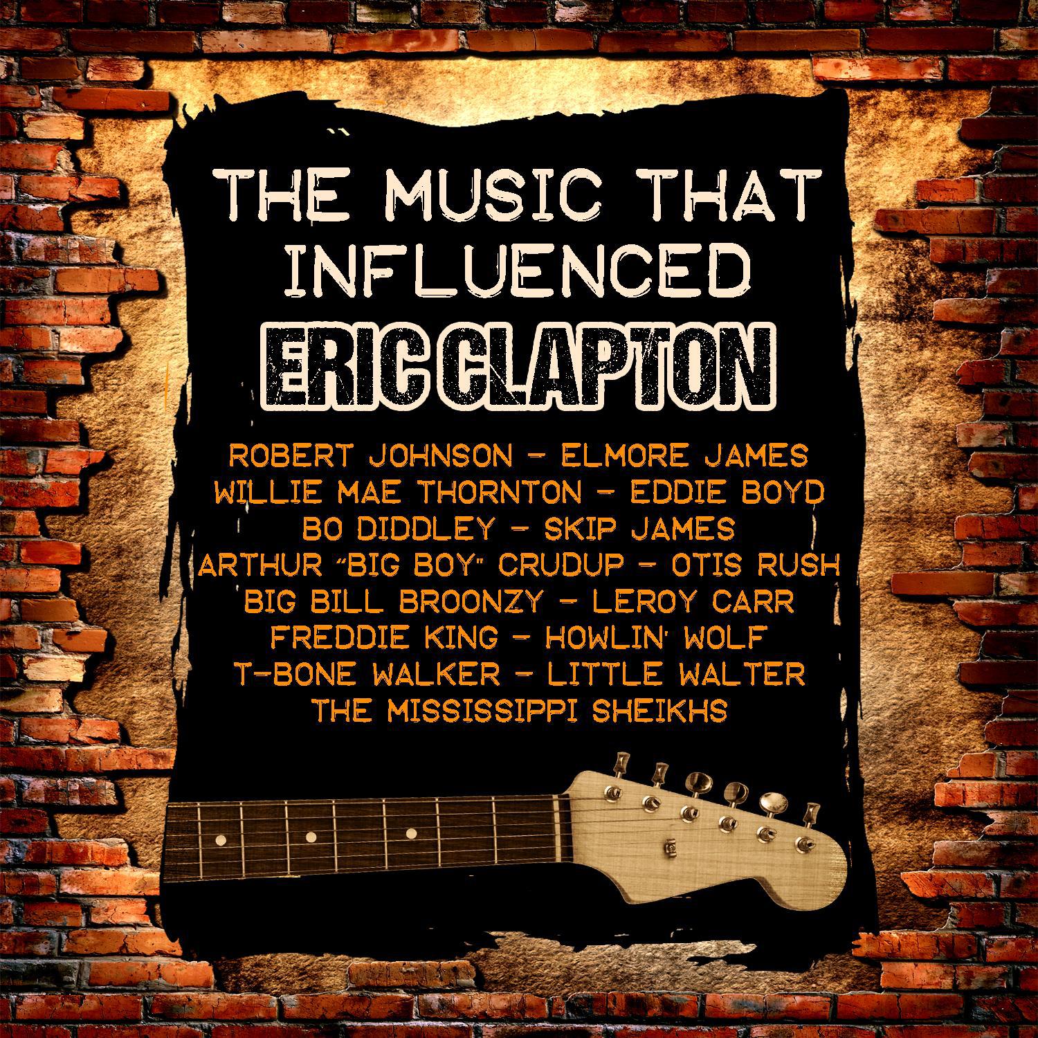 The Music That Influenced Eric Clapton