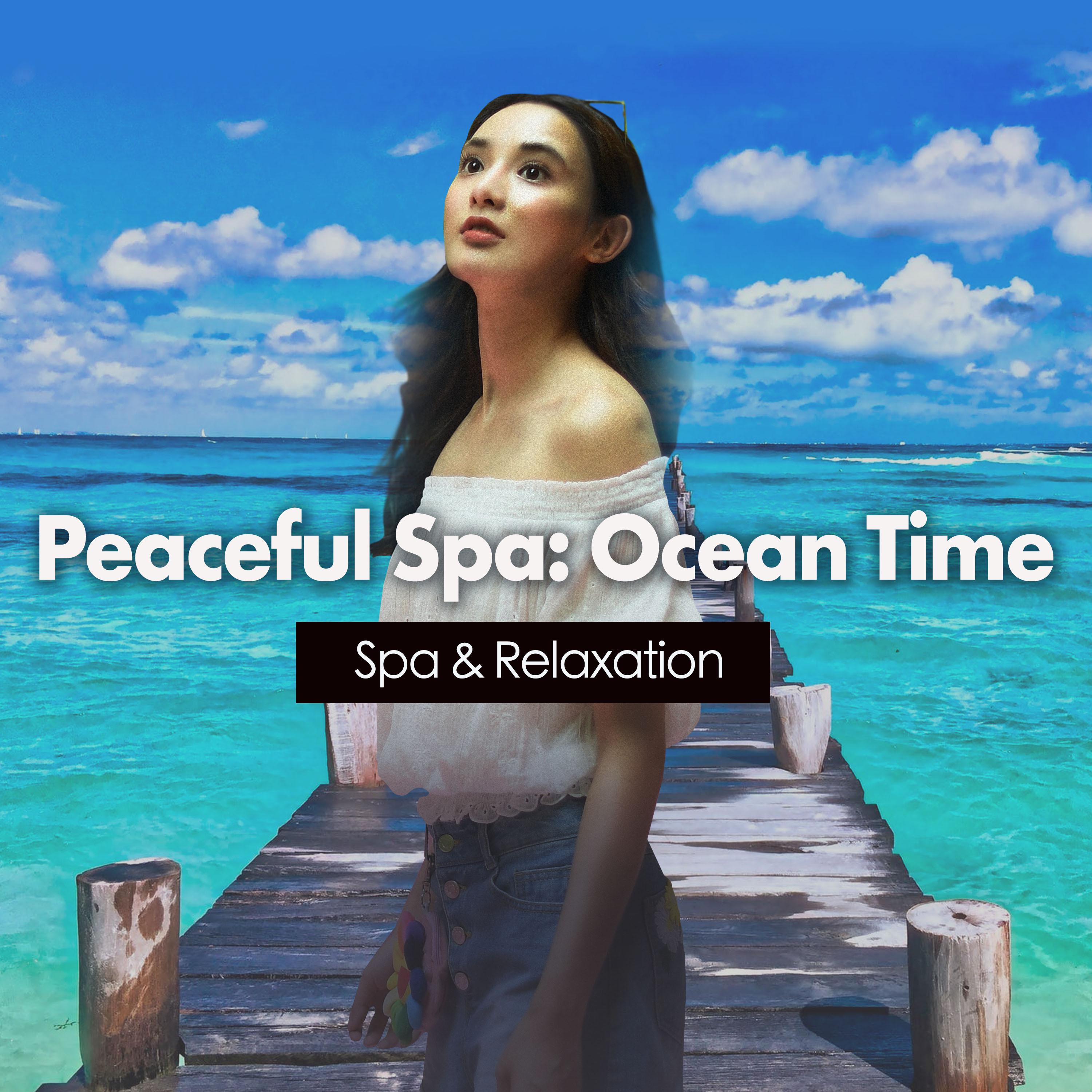 Peaceful Spa: Ocean Time