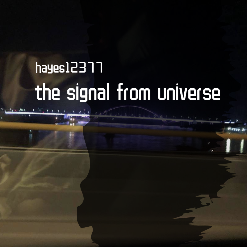 the signal from universe