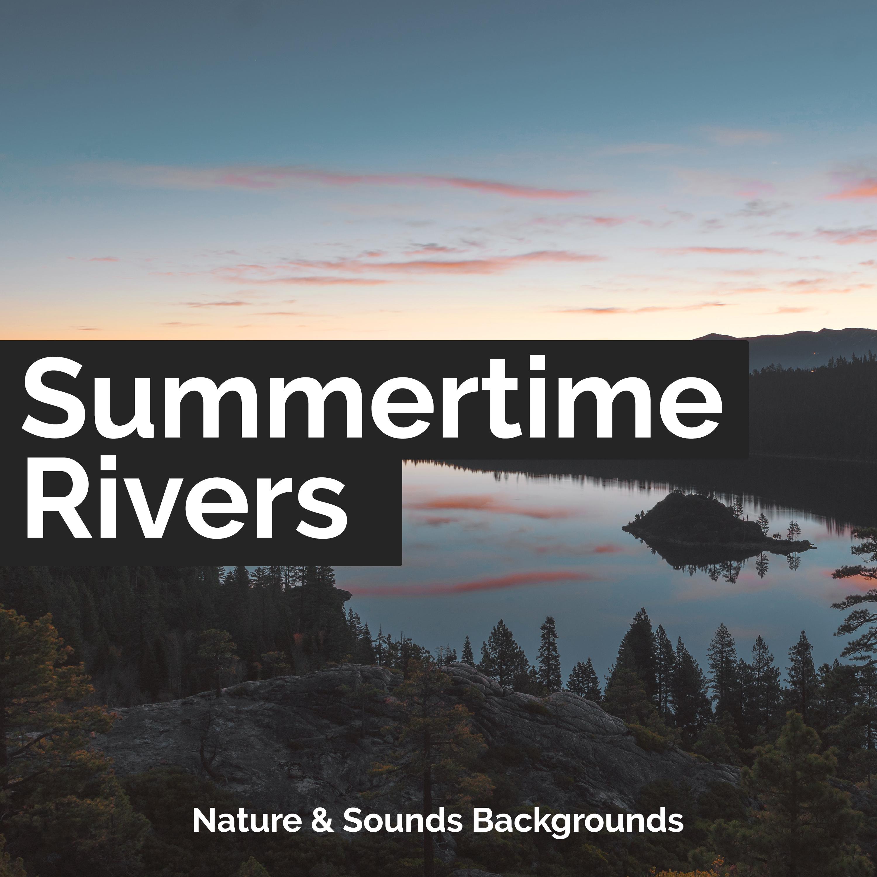 Summertime Rivers
