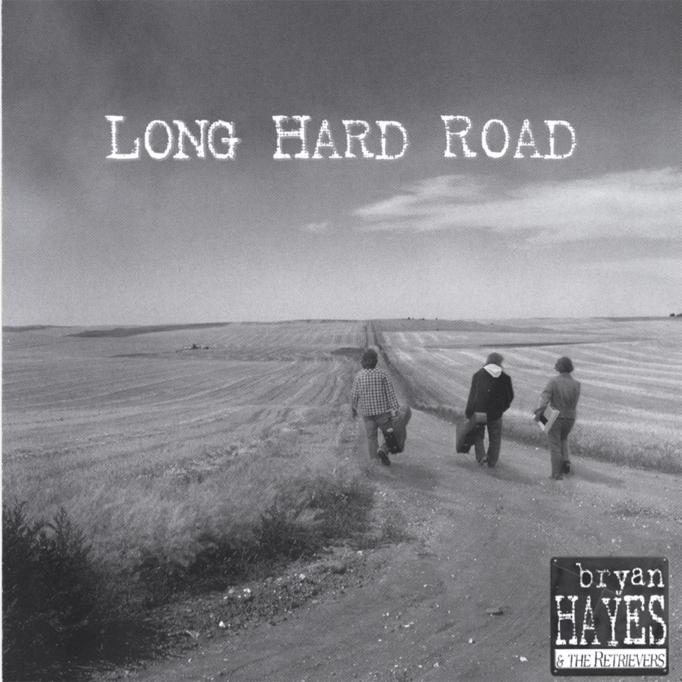 Long Hard Road