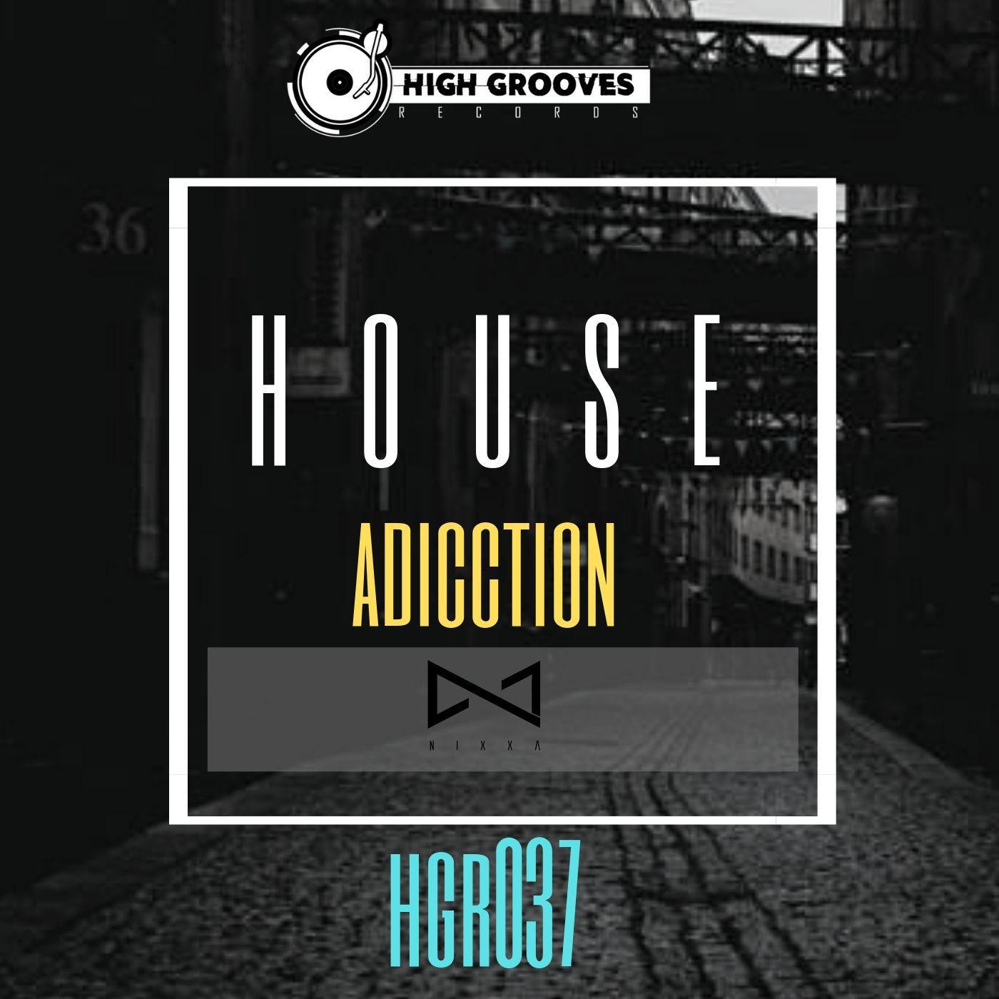 House Adicction