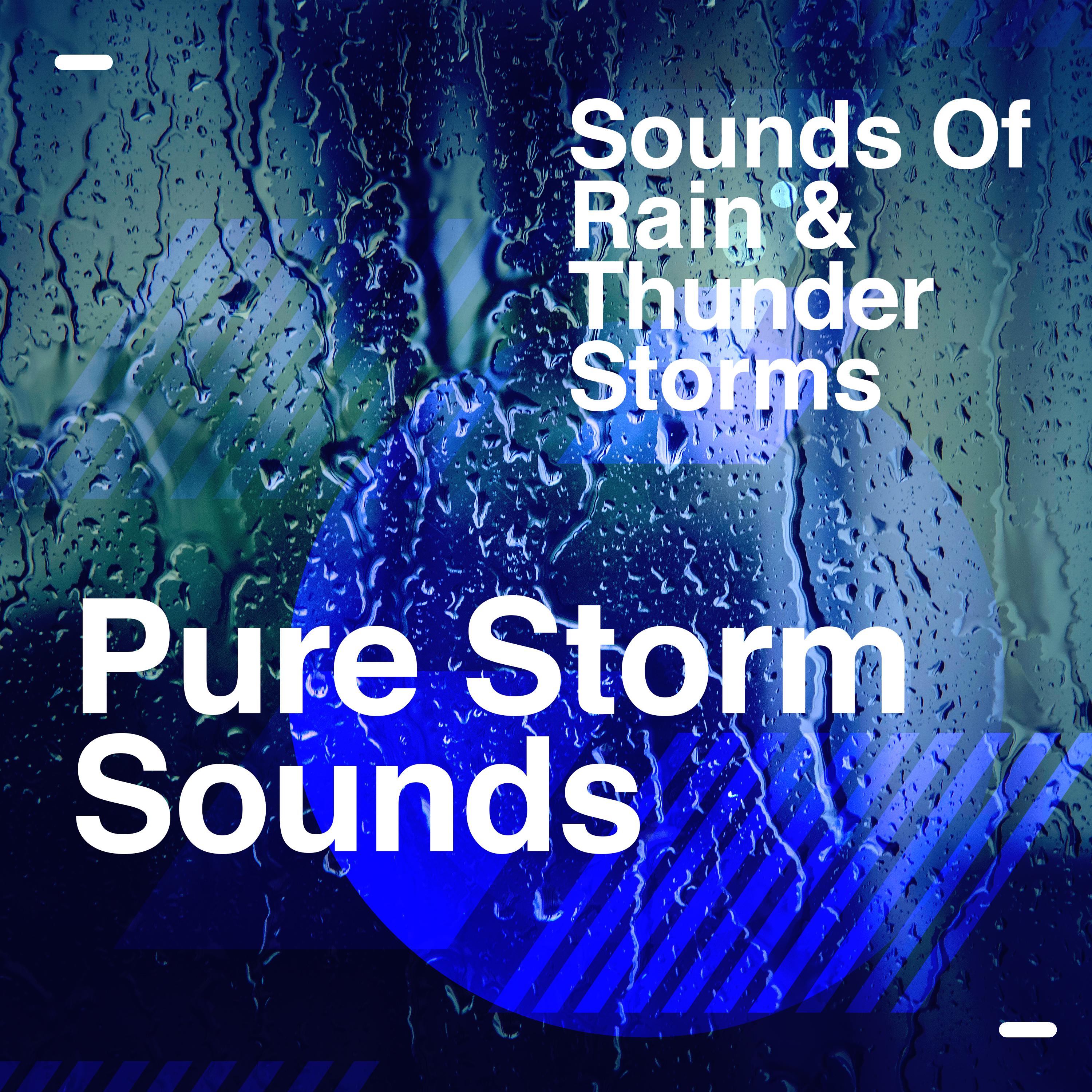 Pure Storm Sounds
