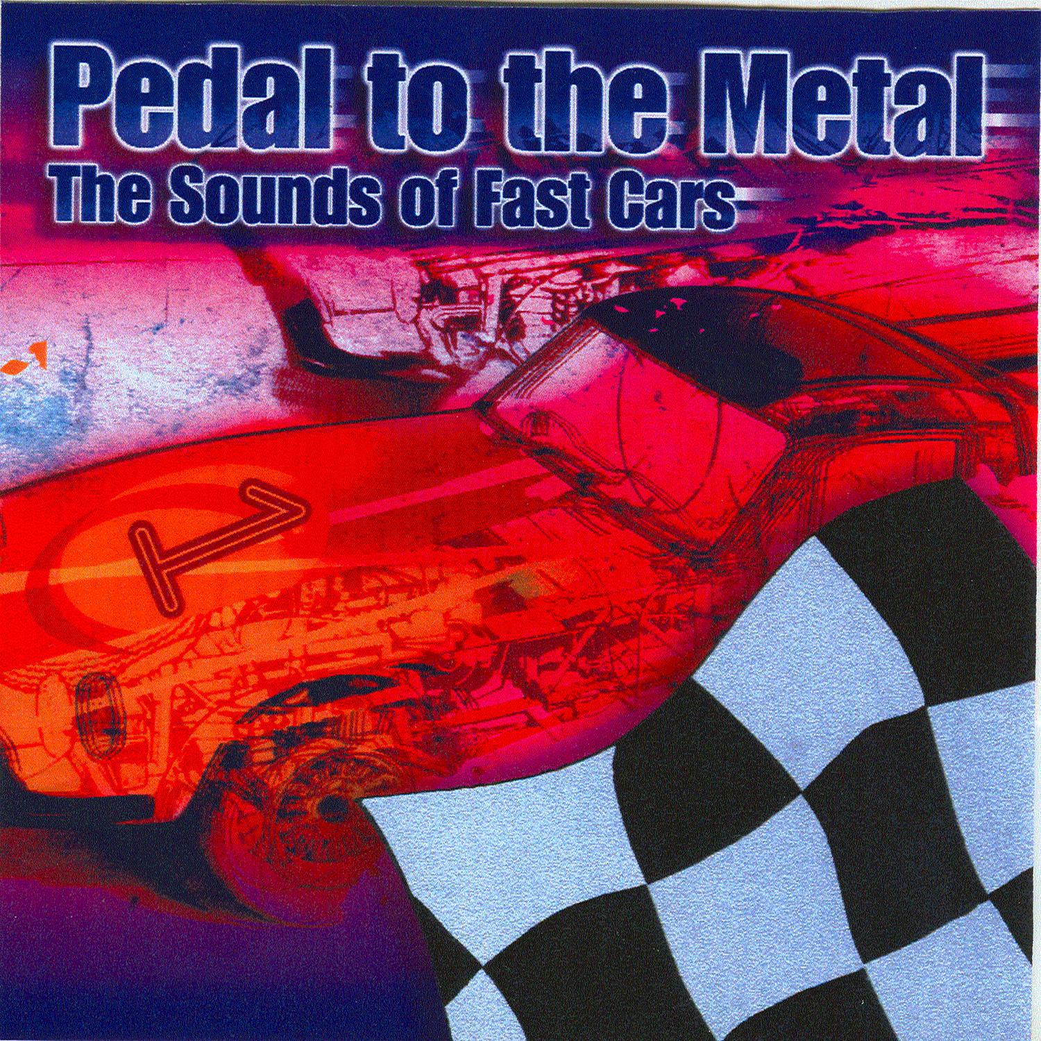 Pedal to the Metal - The Sounds of Fast Cars