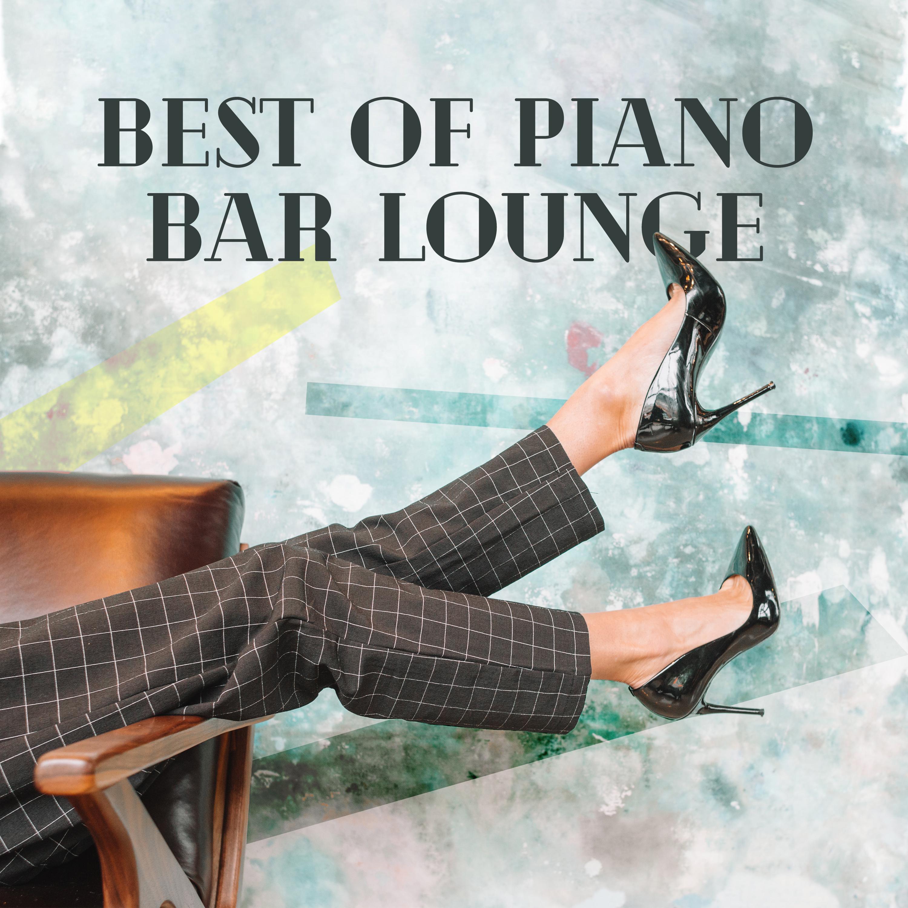 Best of Piano Bar Lounge (Best Mix of Soul, Smooth, Bossa & Gospel Piano Jazz)