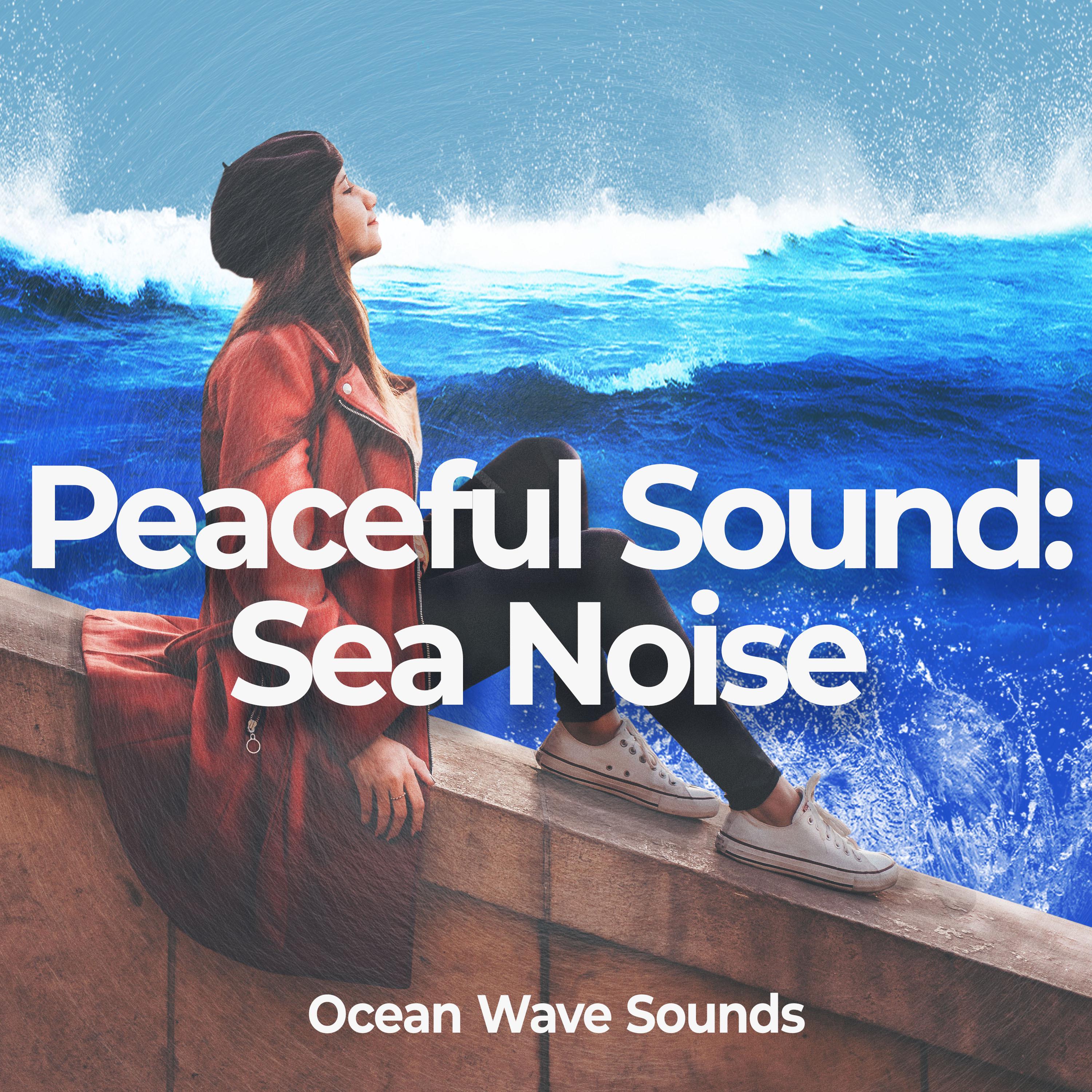 Peaceful Sound: Sea Noise