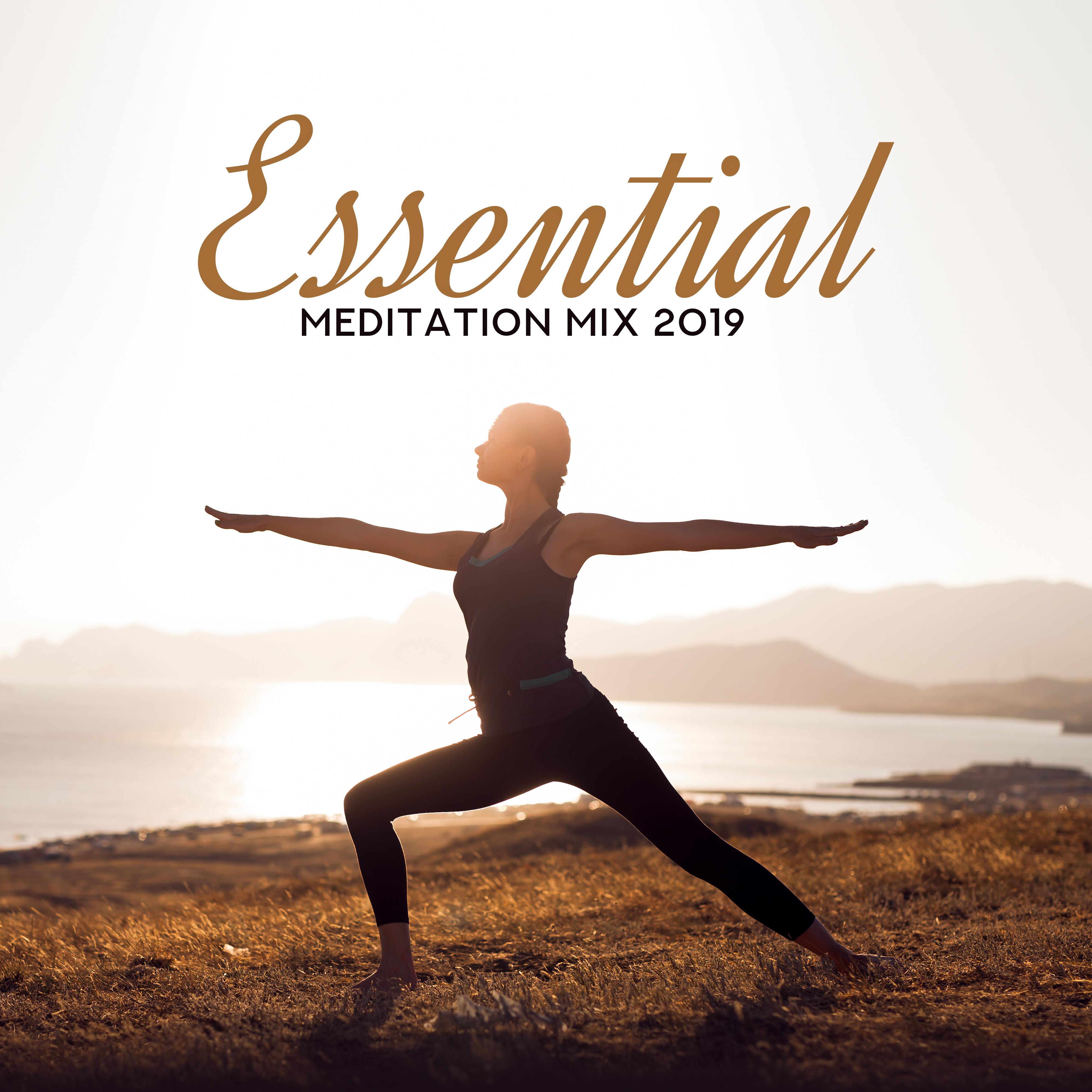 Essential Meditation Mix 2019: Compilation of Best Deep Yoga & Relaxation New Age Music