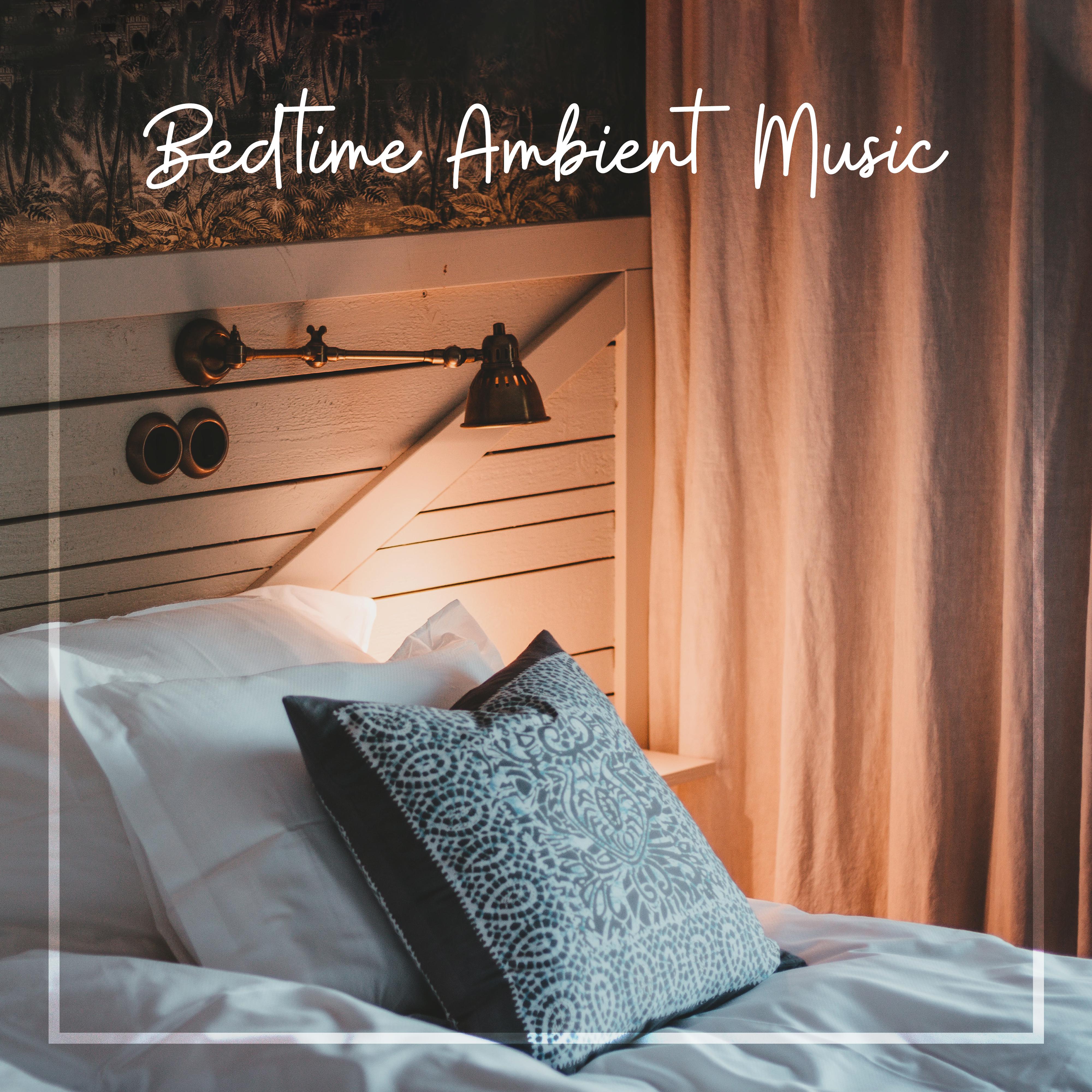 Bedtime Ambient Music (Monotonous Music That’ll Make You Feel Sleepy and Make You Fall Asleep Quickly and Easily)