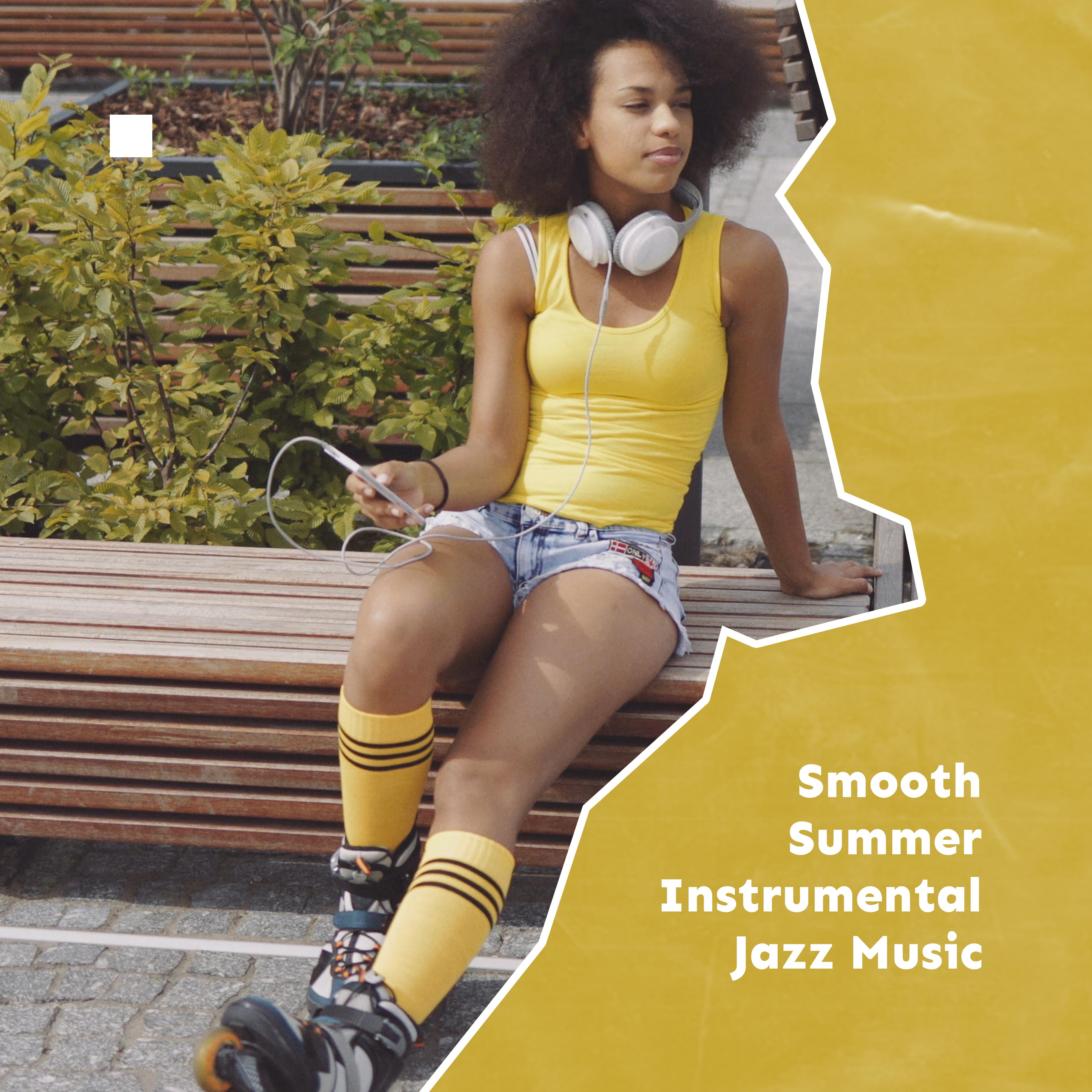 Smooth Summer Instrumental Jazz Music: Hot Compilation of Vacation Tracks for Summer 2019