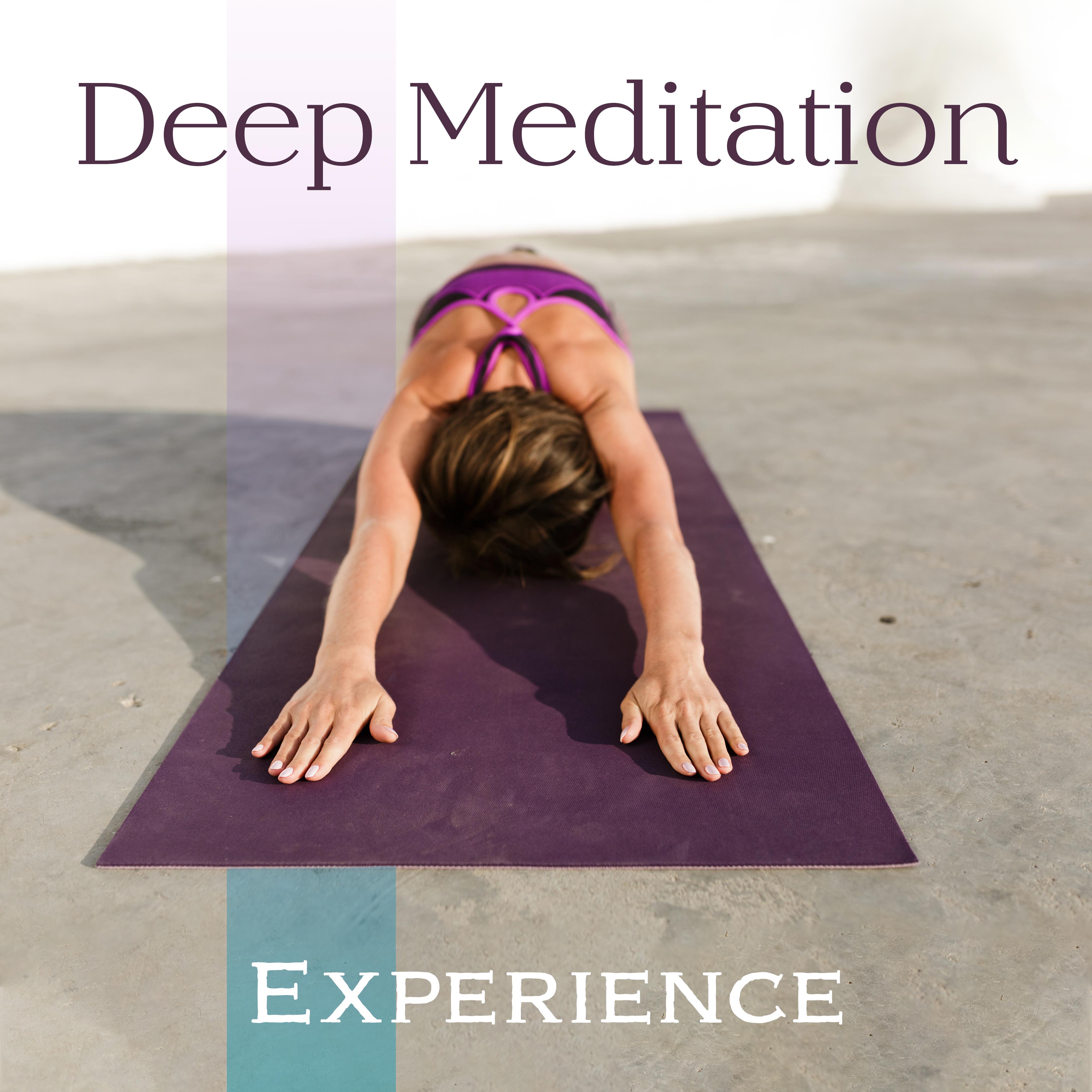 Deep Meditation Experience: Listen & Completely Immerse Yourself in Meditation to Discover New Altered States of Consciousness
