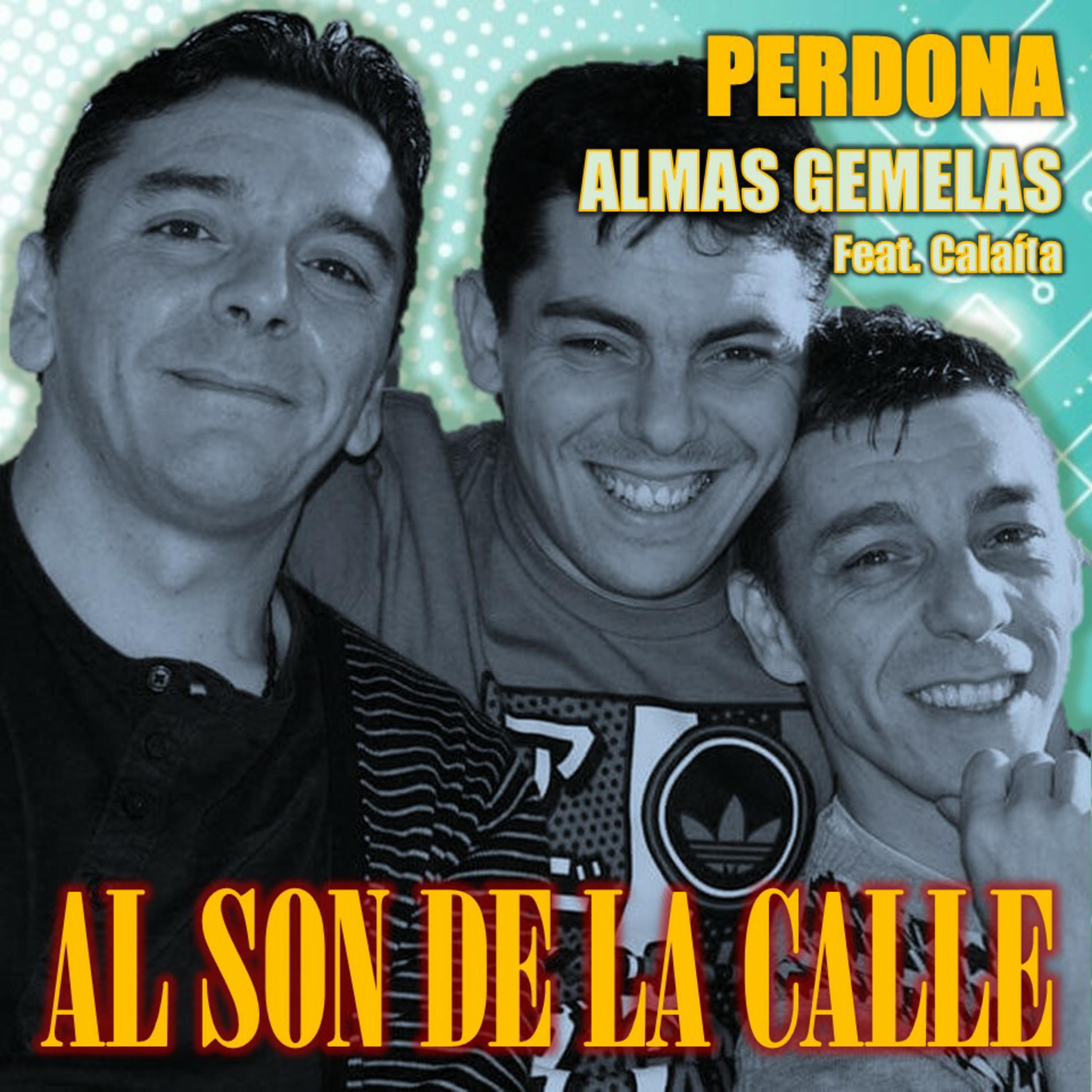 Perdona & Almas Gemelas