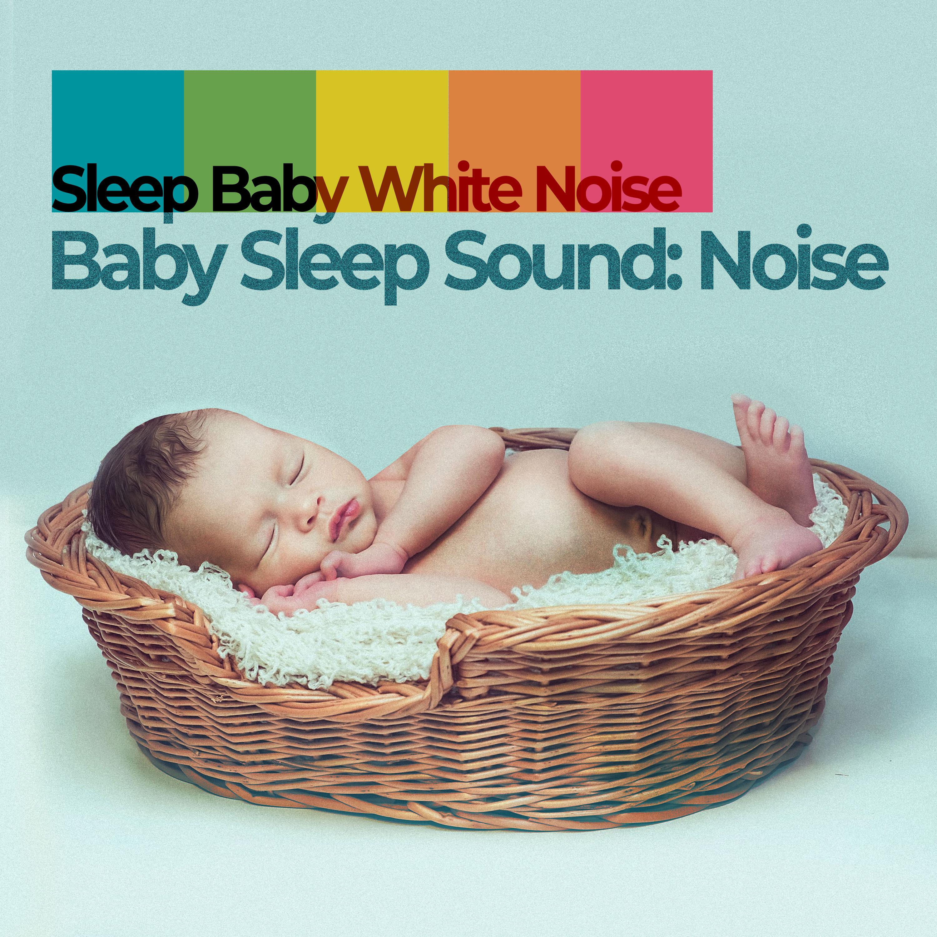 Baby Sleep Sound: Noise