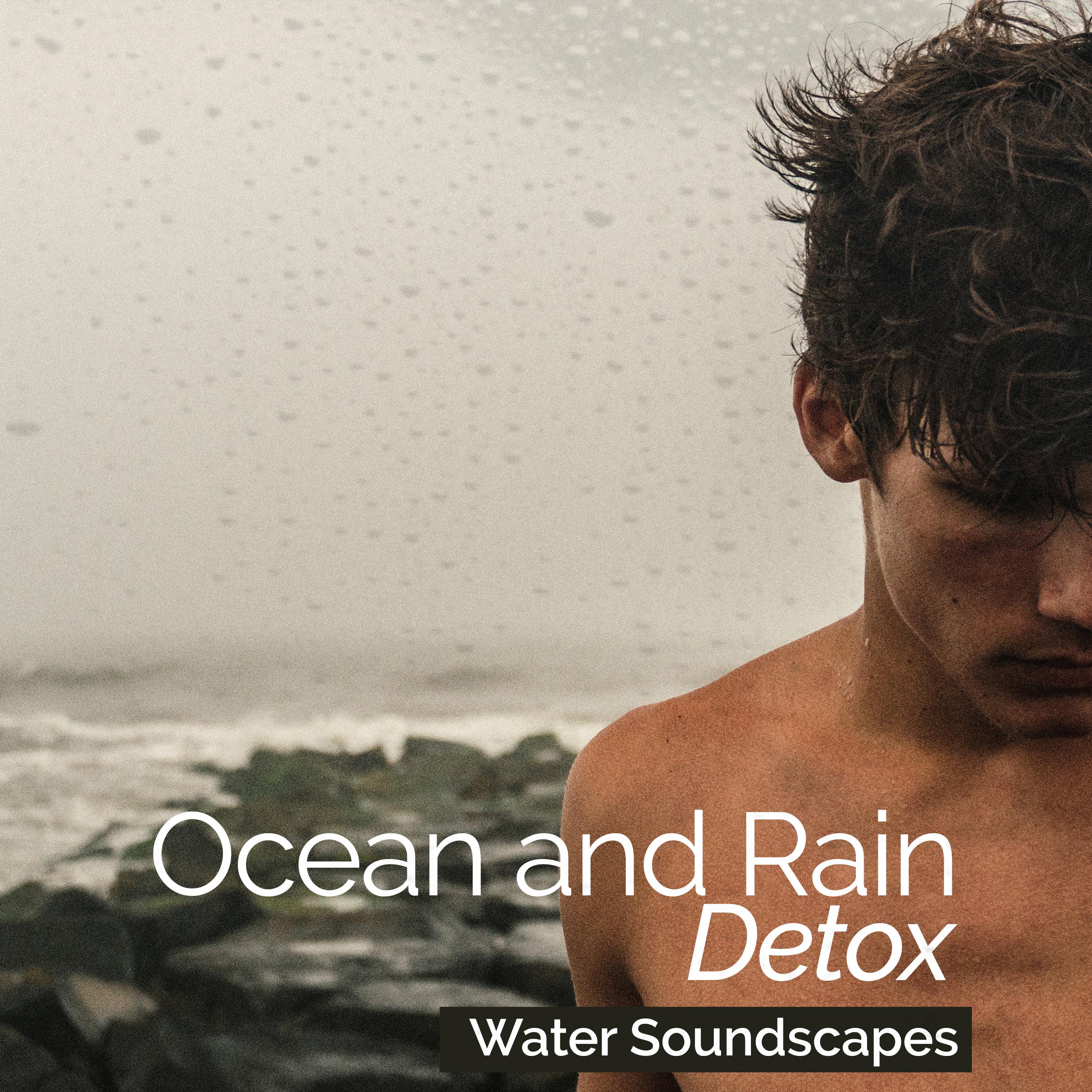 Ocean and Rain Detox