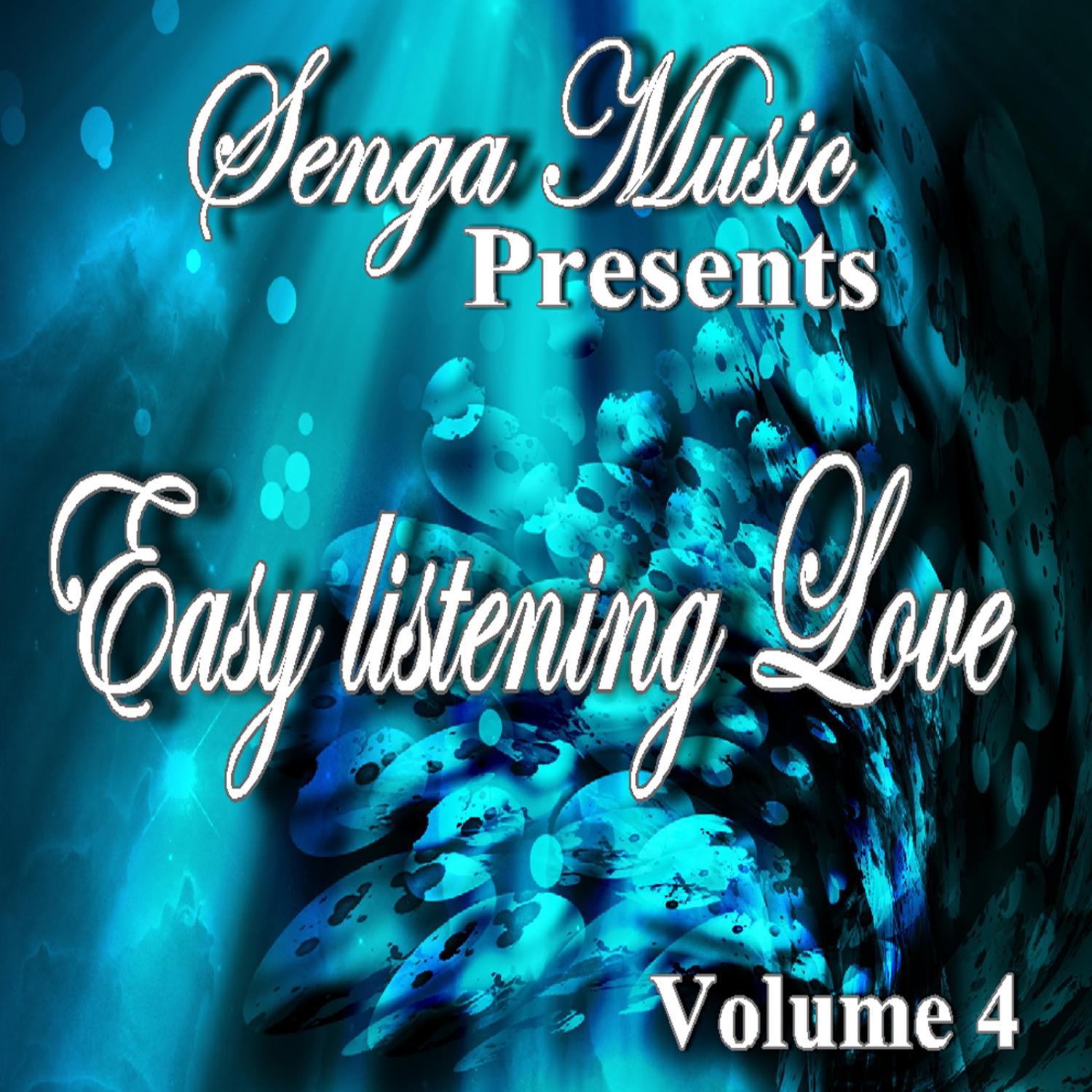 Senga Music Presents: Easy Listening Love Vol. Four