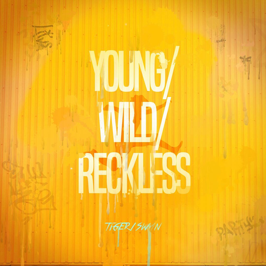 Young/Wild/Reckless