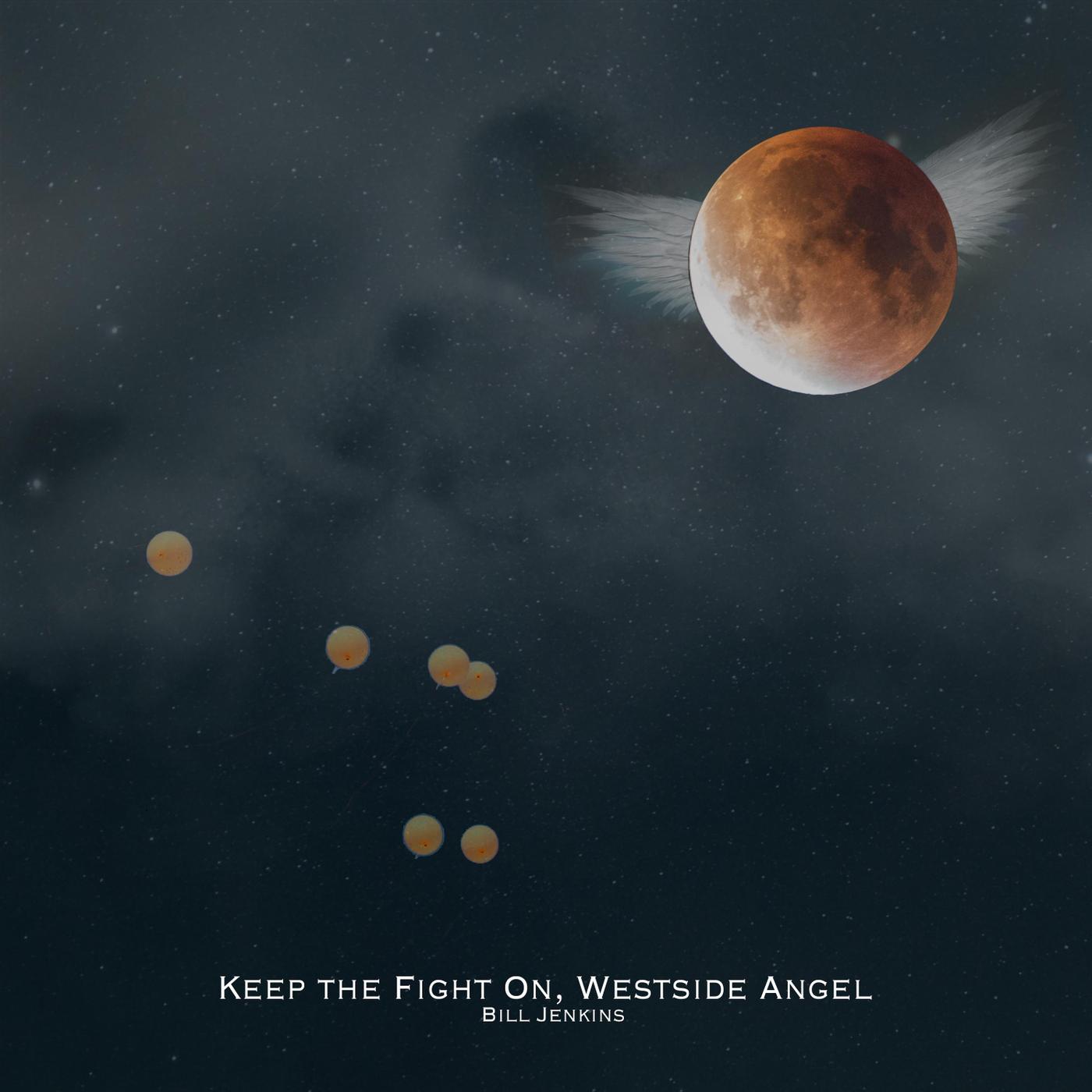 Keep the Fight On, Westside Angel
