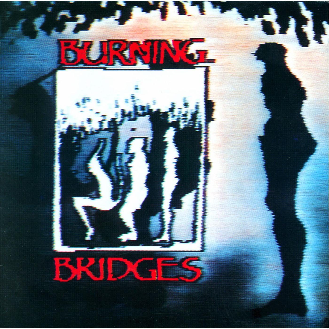 Burning Bridges