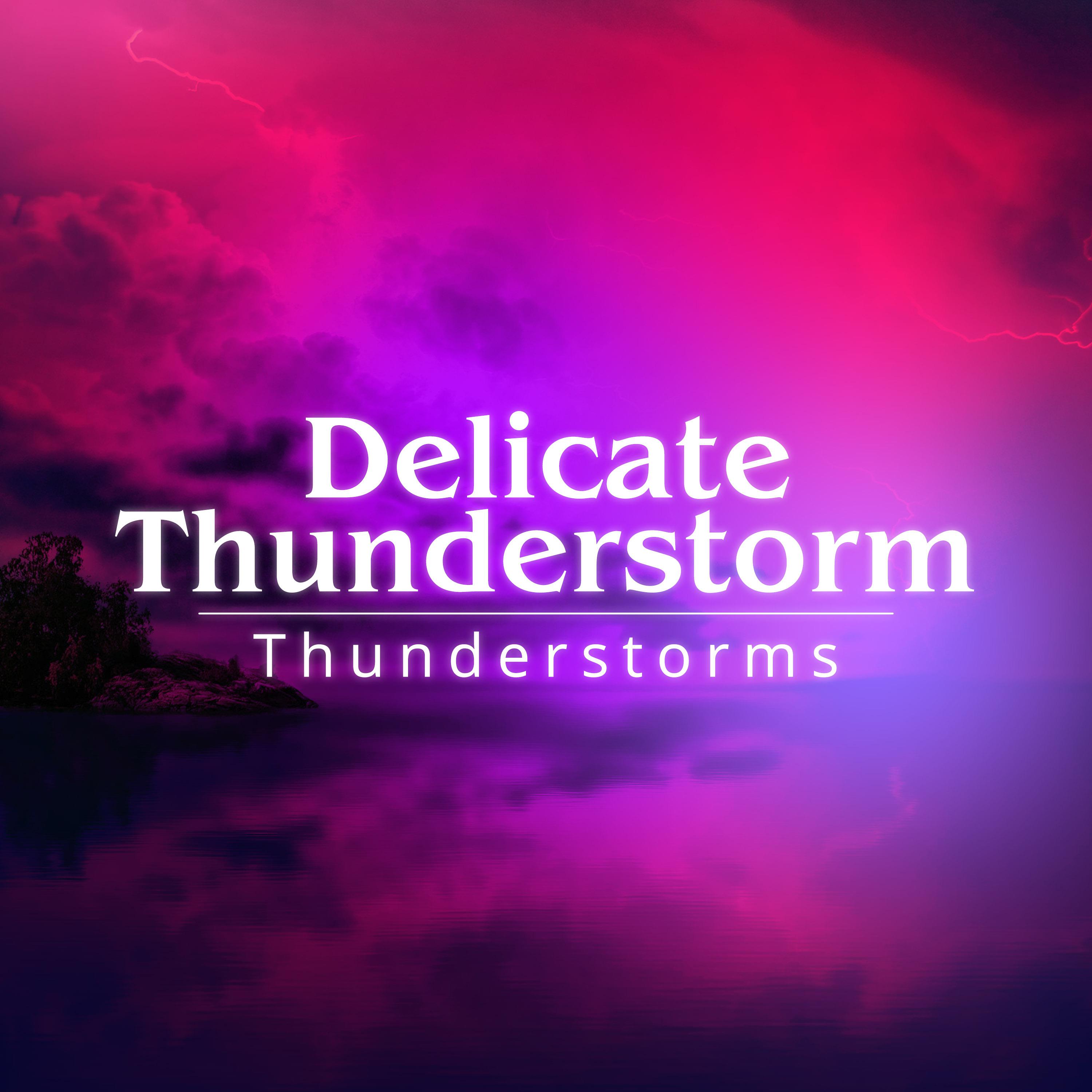 Delicate Thunderstorm