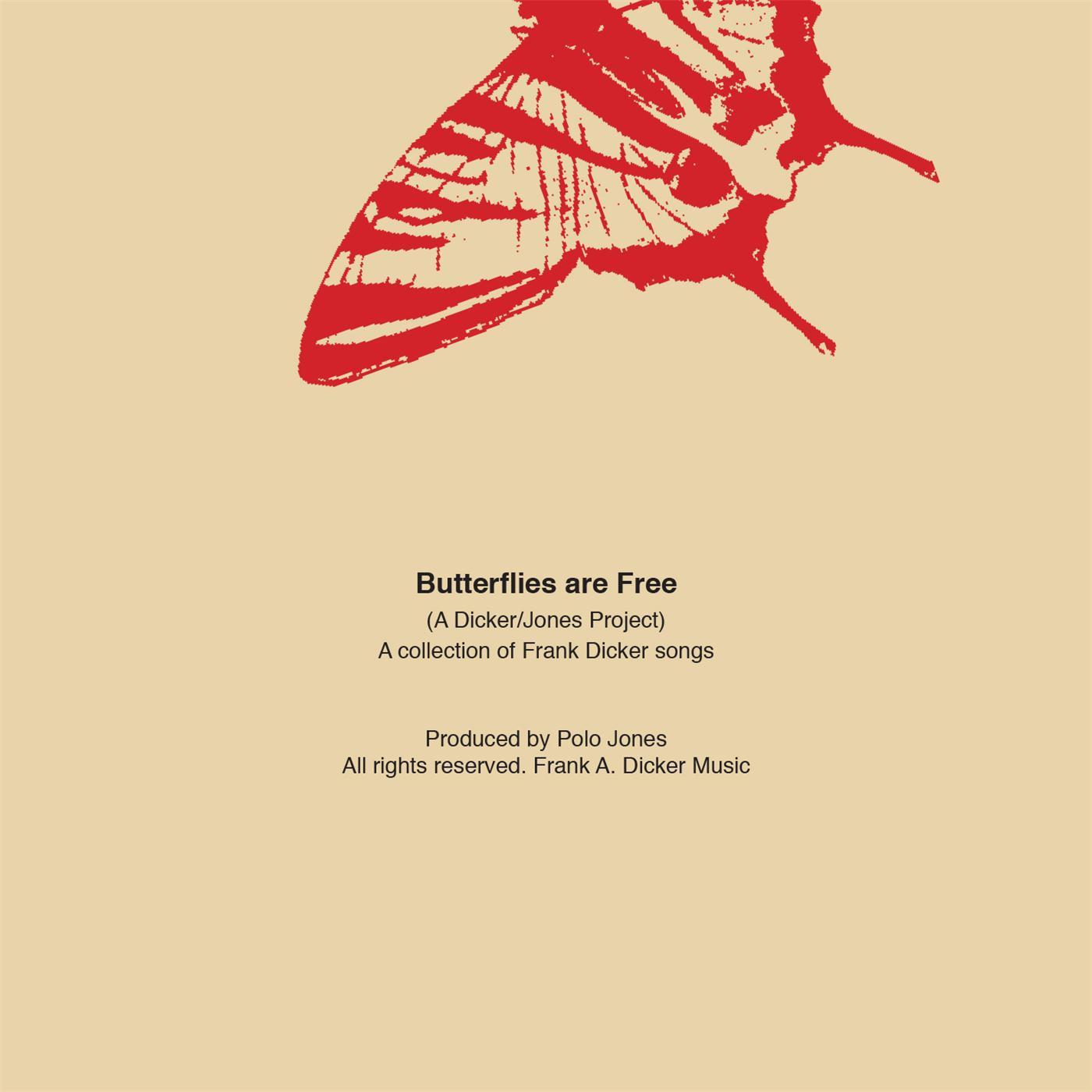 Butterflies Are Free: A ******/Jones Project