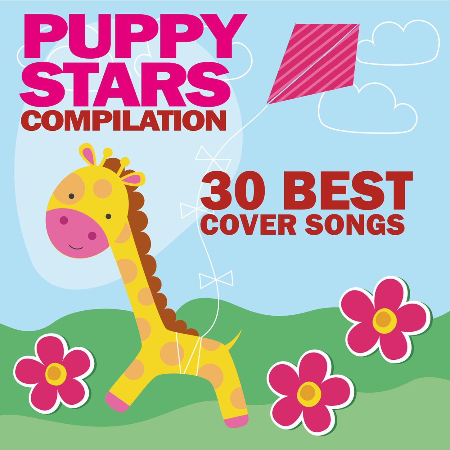 Puppy Stars Compilation (30 Best Cover Songs)