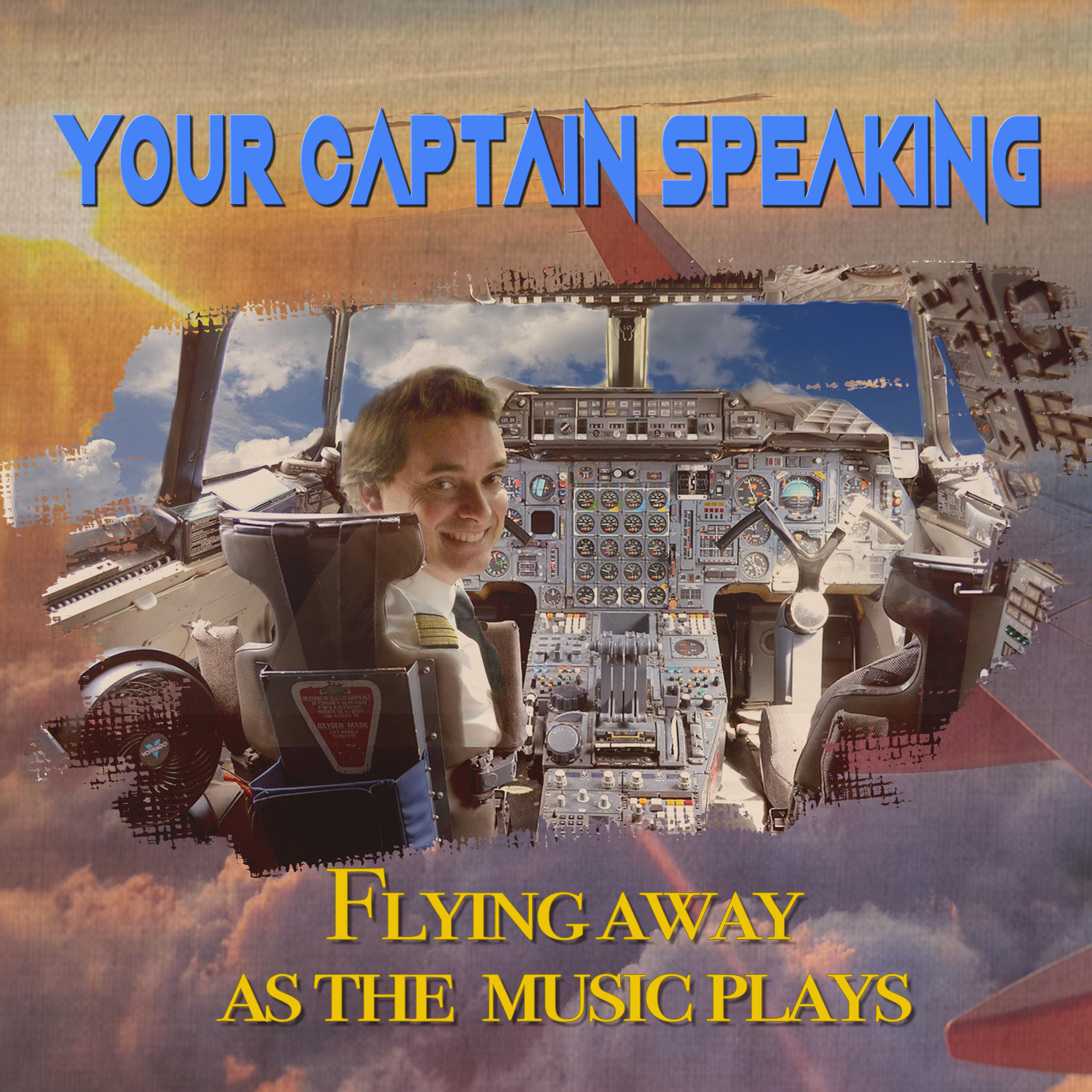 Your Captain Speaking