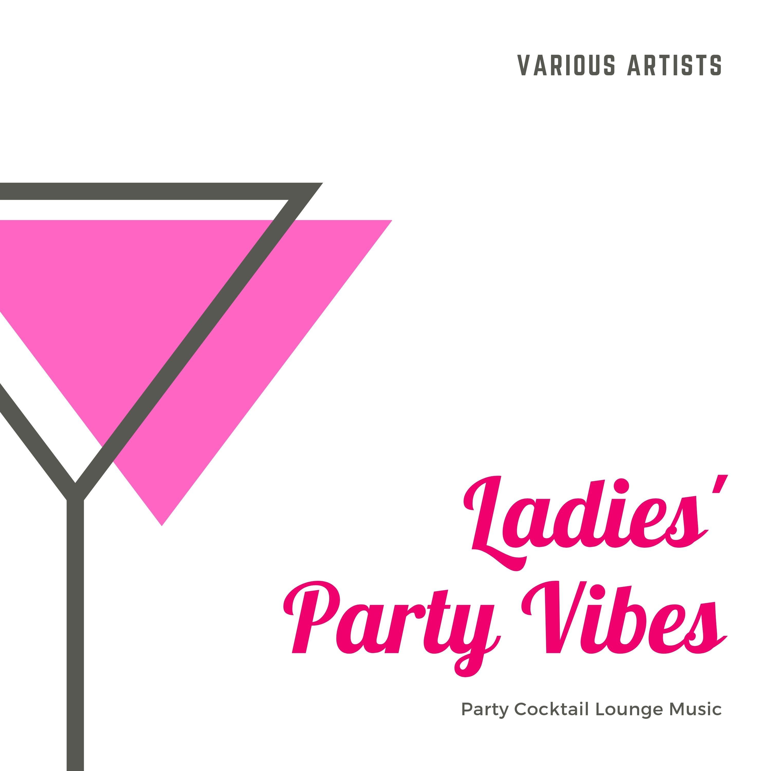 Ladies' Party Vibes