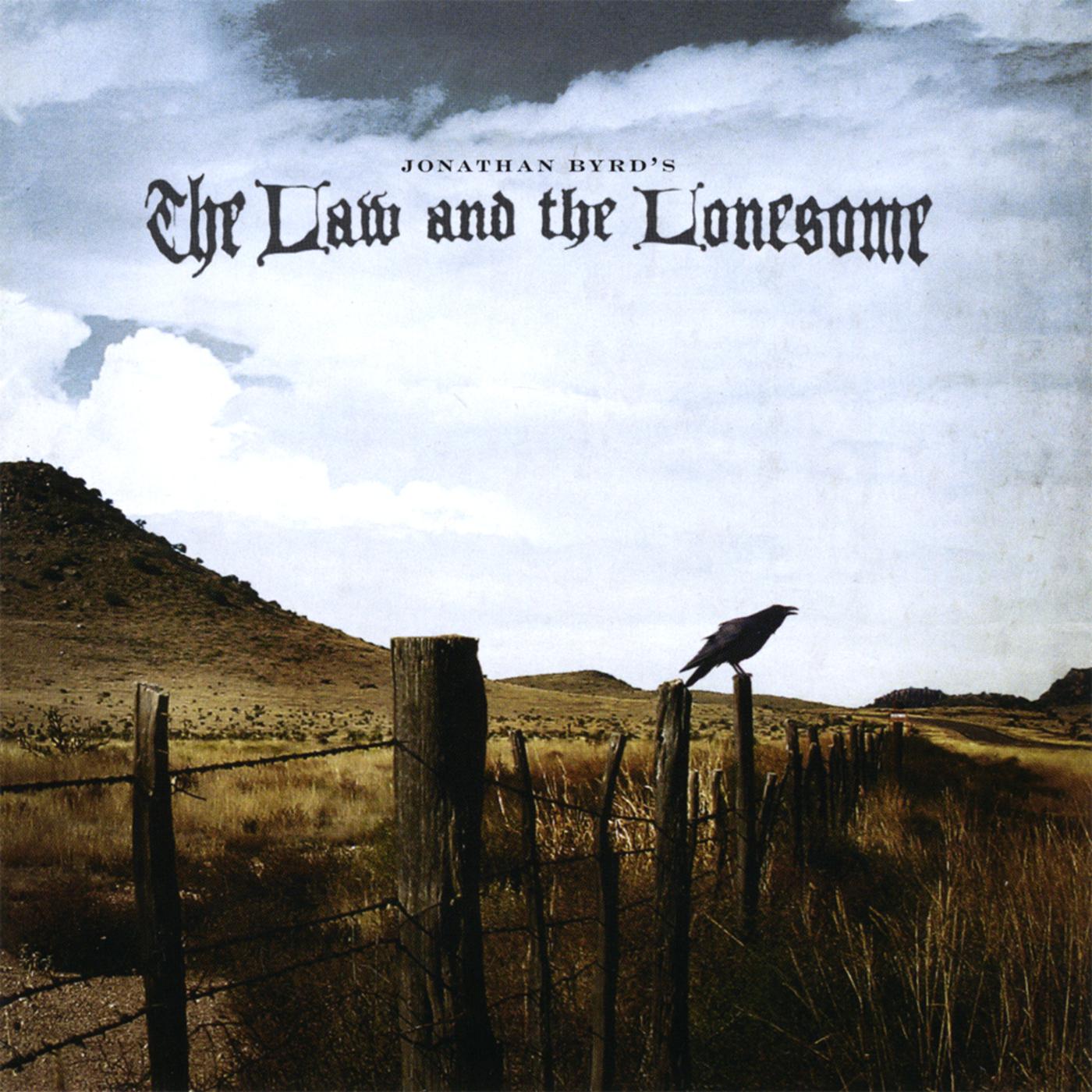 The Law and the Lonesome