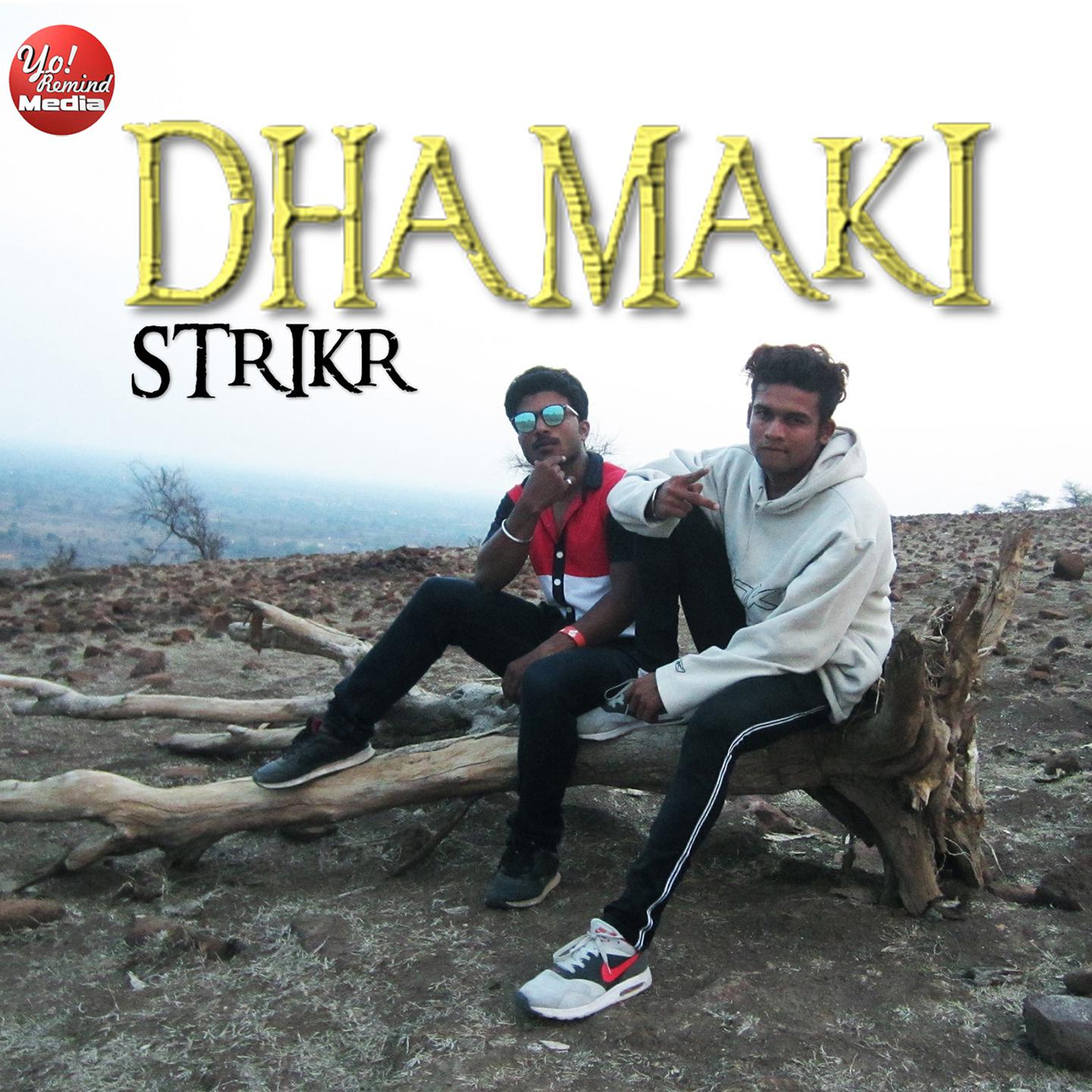 Dhamaki-Strikr