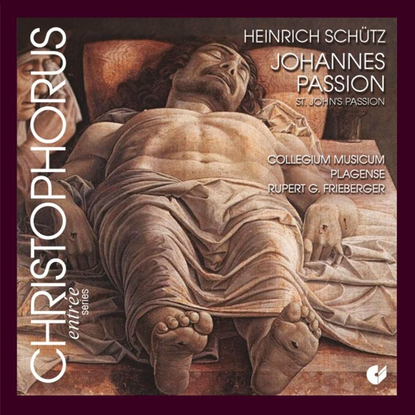 Schutz, H.: Johannes-Passion / Cantiones sacrae