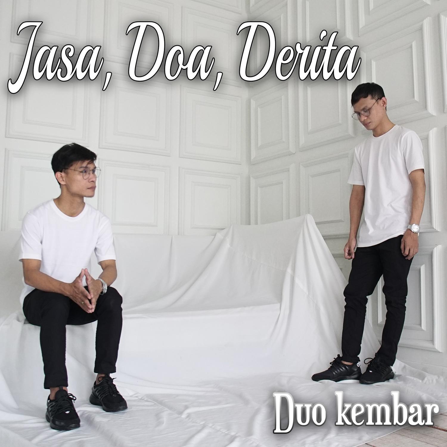 Jasa, Doa, Derita