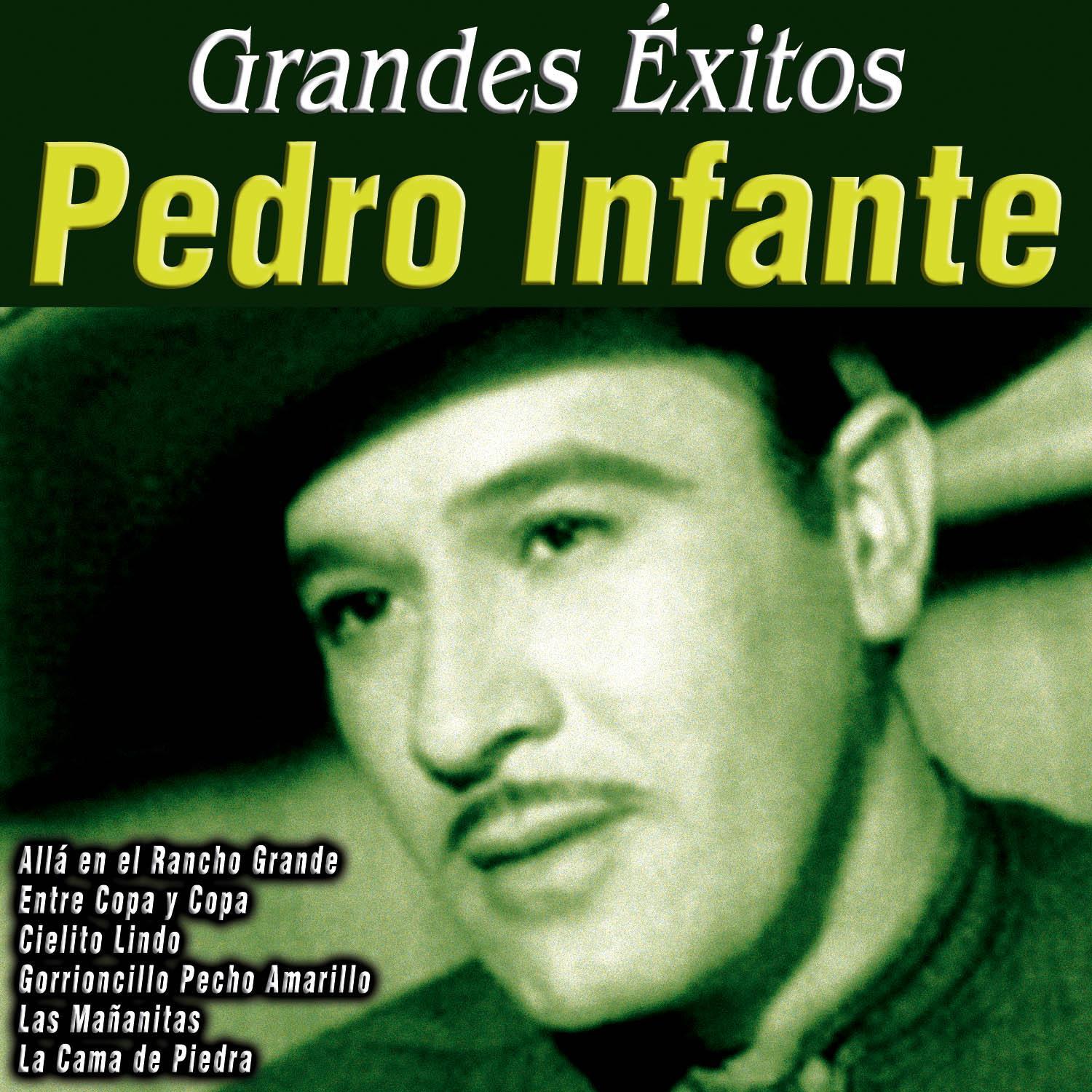 Grandes Éxitos: Pedro Infante