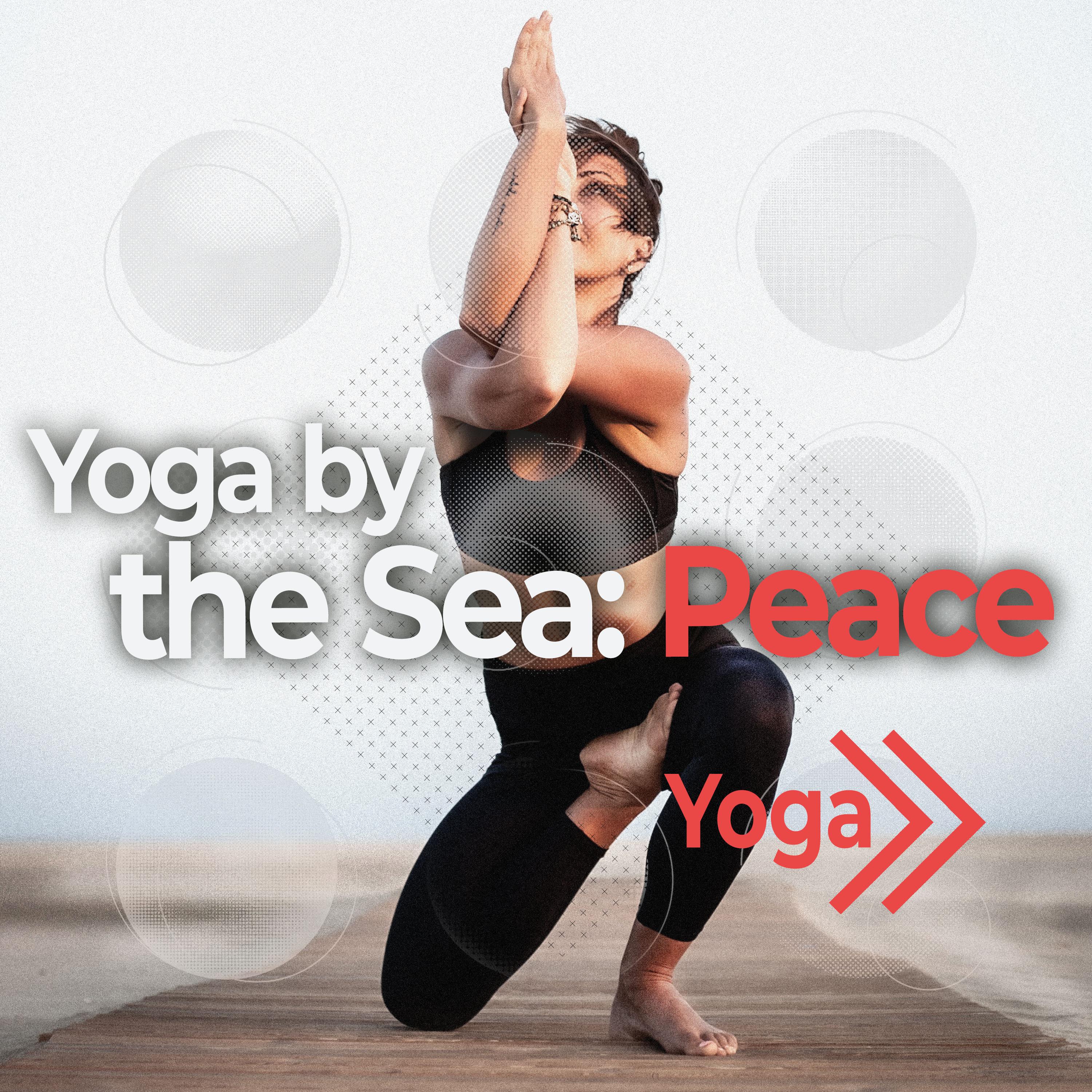 Yoga by the Sea: Peace