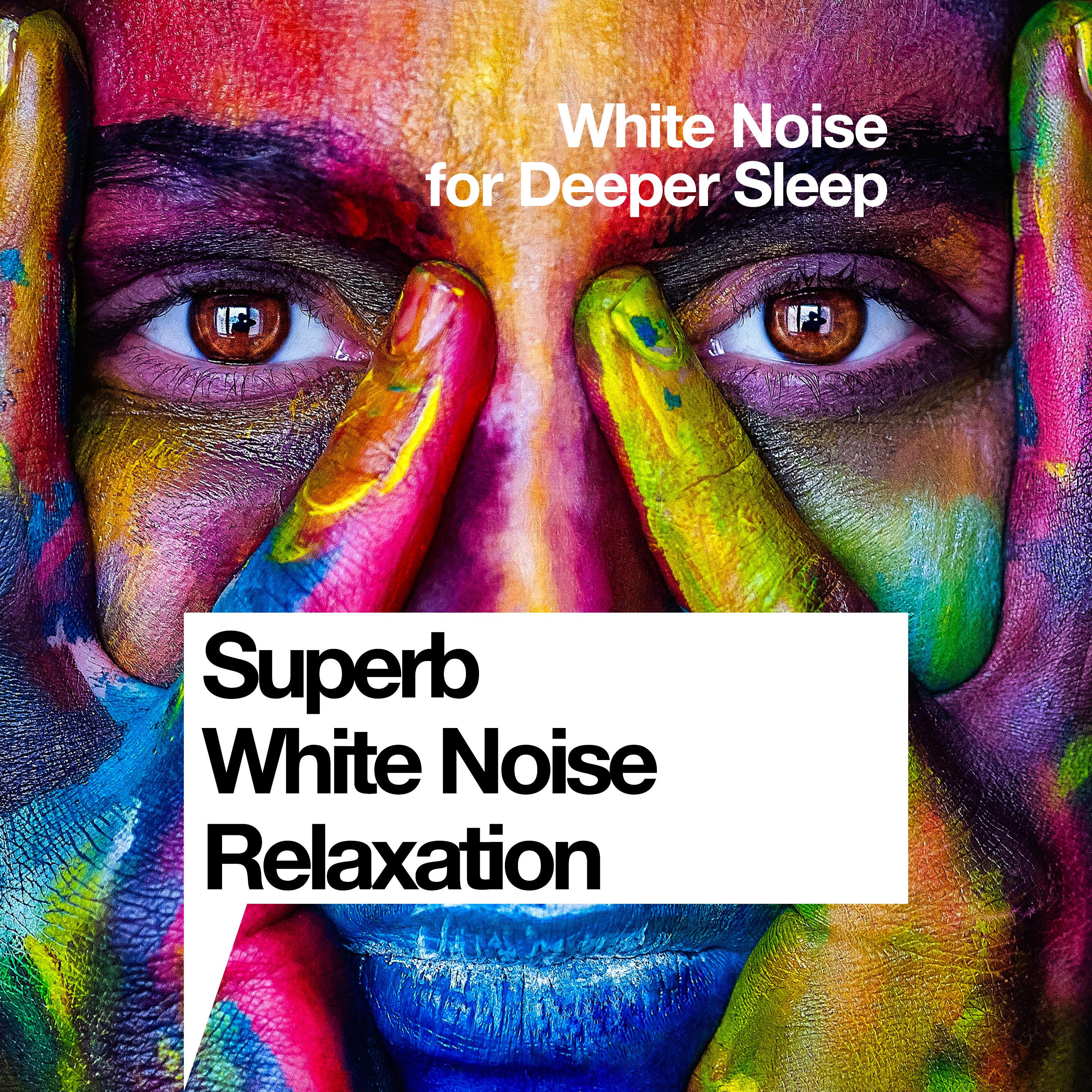 Superb White Noise: Relaxation