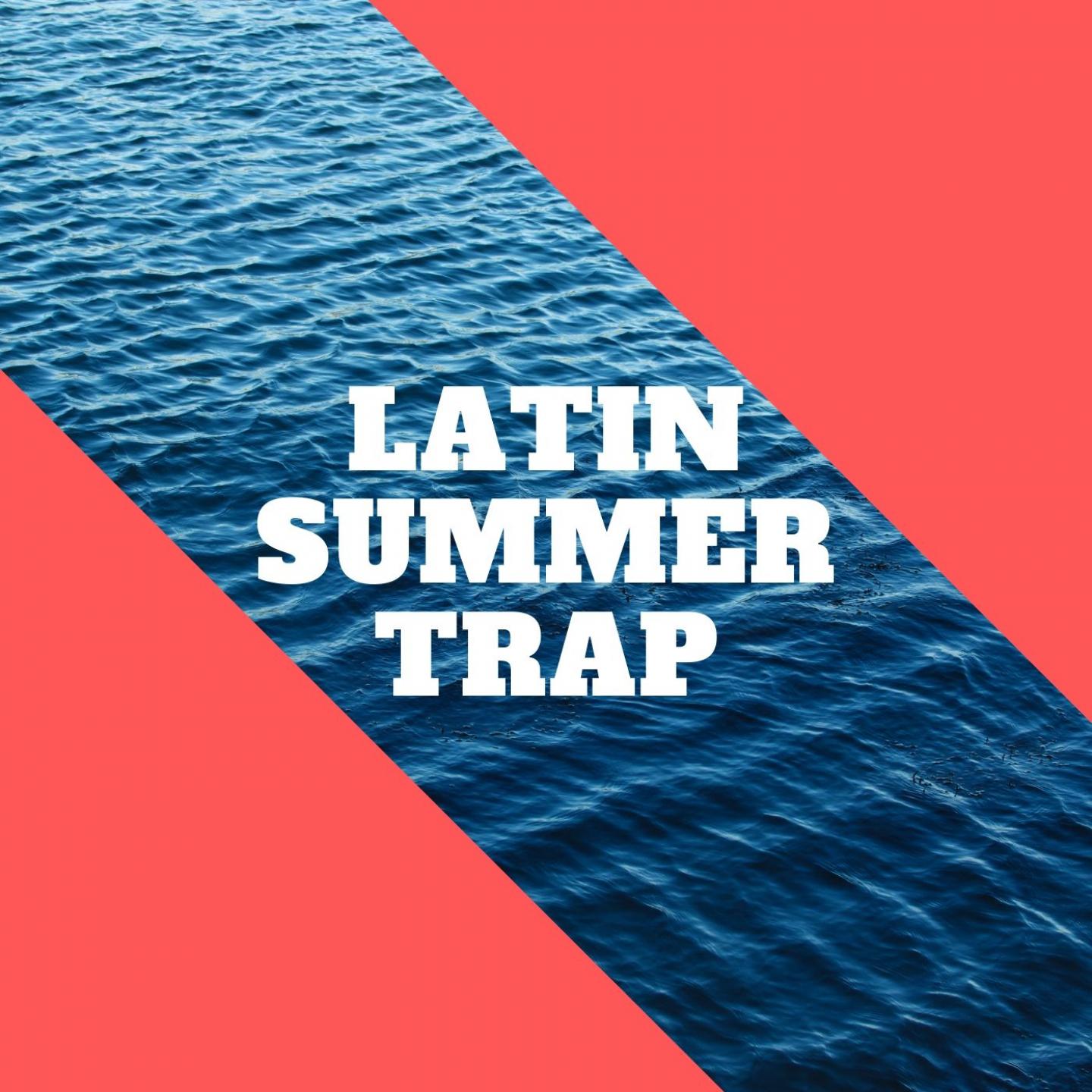 LATIN SUMMER TRAP