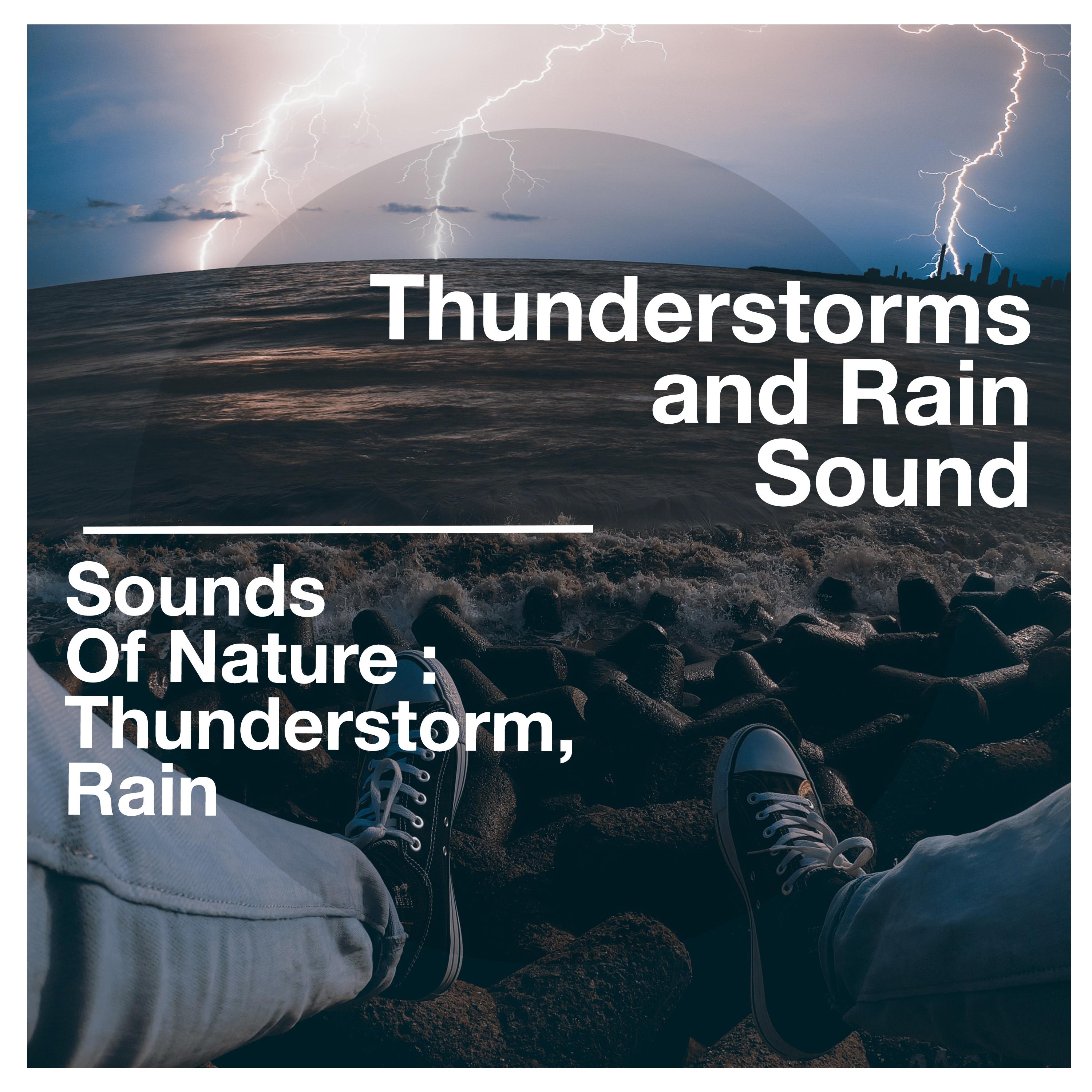 Thunderstorms and Rain Sound