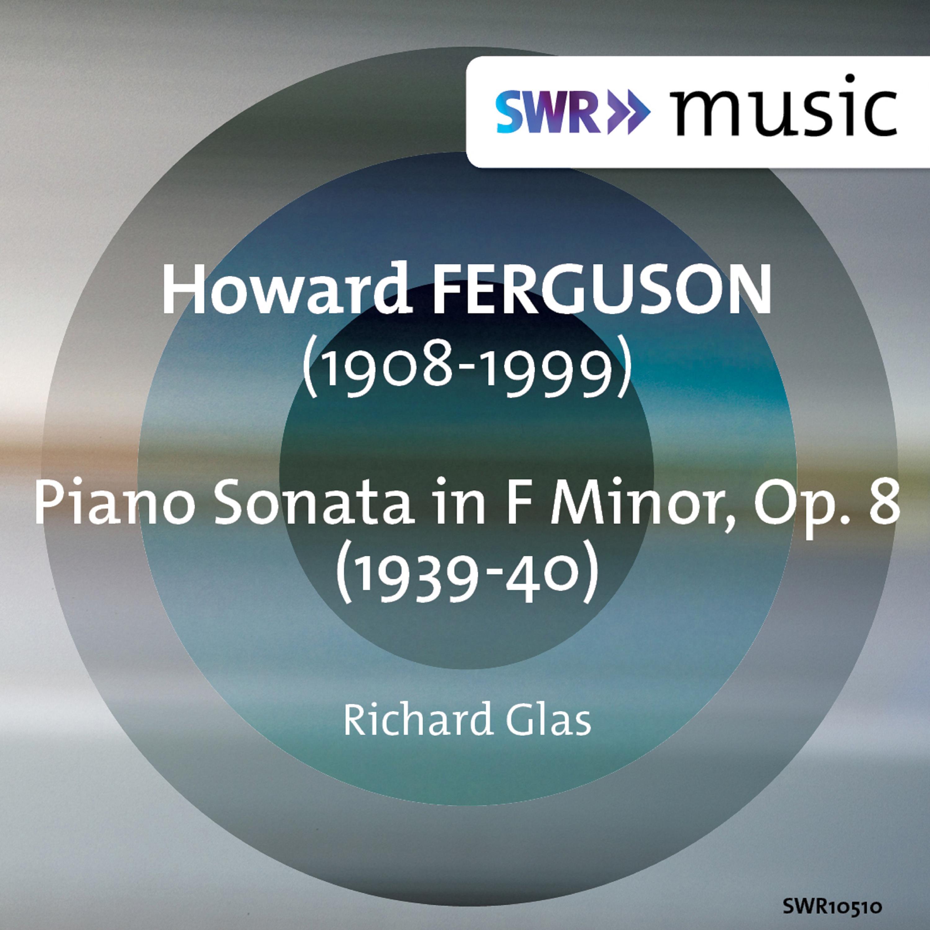 FERGUSON, H.: Piano Sonata, Op. 8 (Glas)