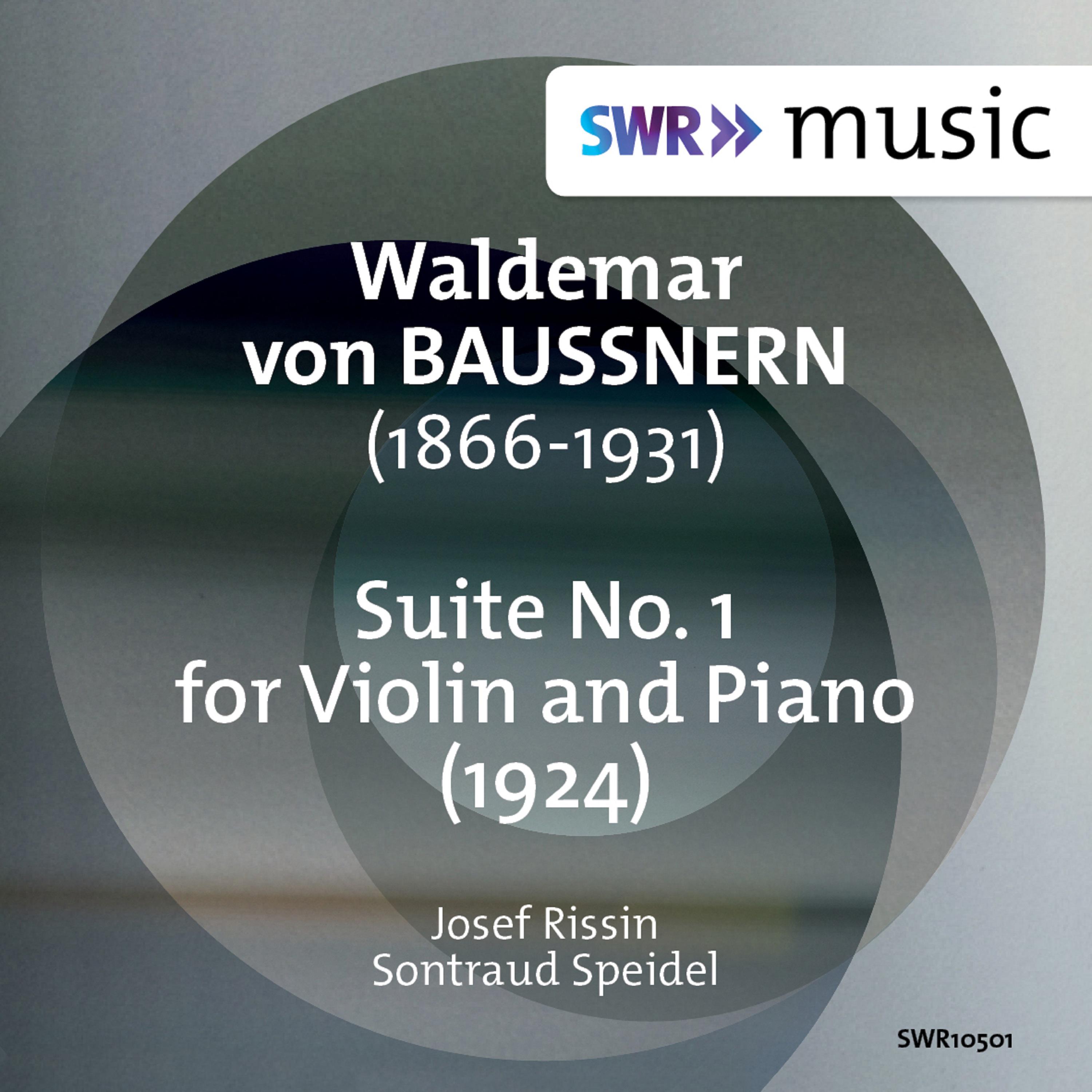 BAUSSNERN, W. von: Suite No. 1 for Violin and Piano (Rissin, Speidel)