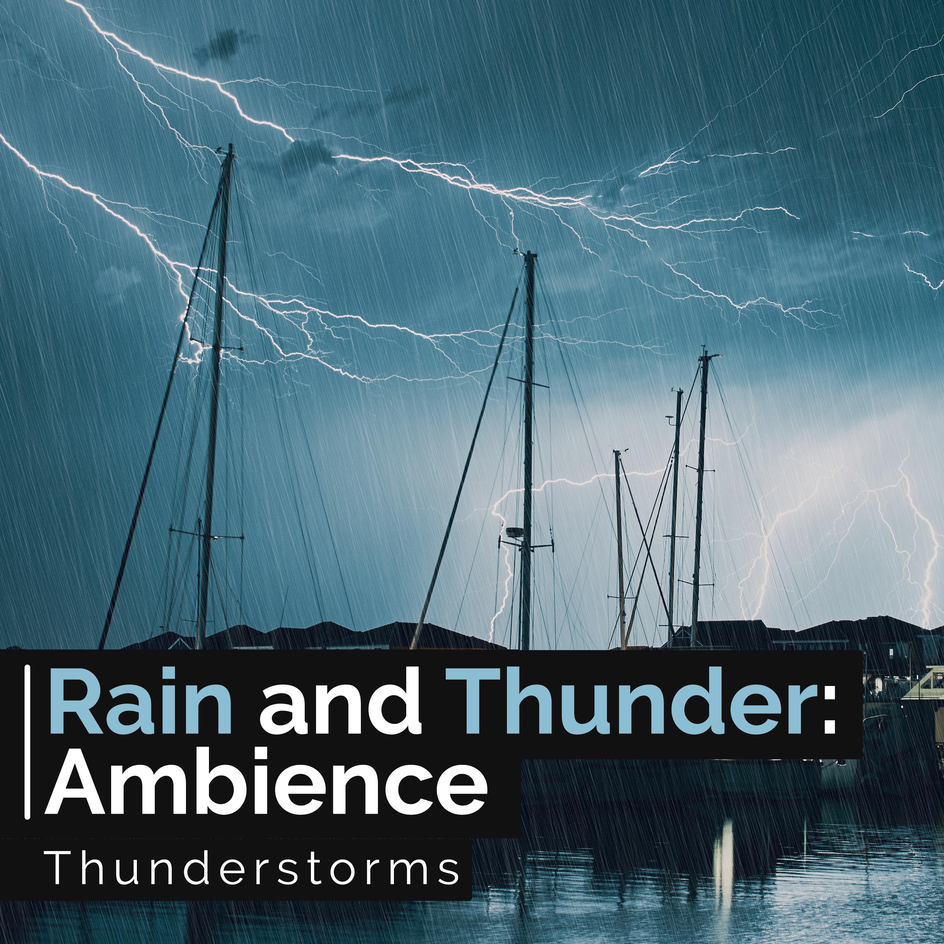 Rain and Thunder: Ambience
