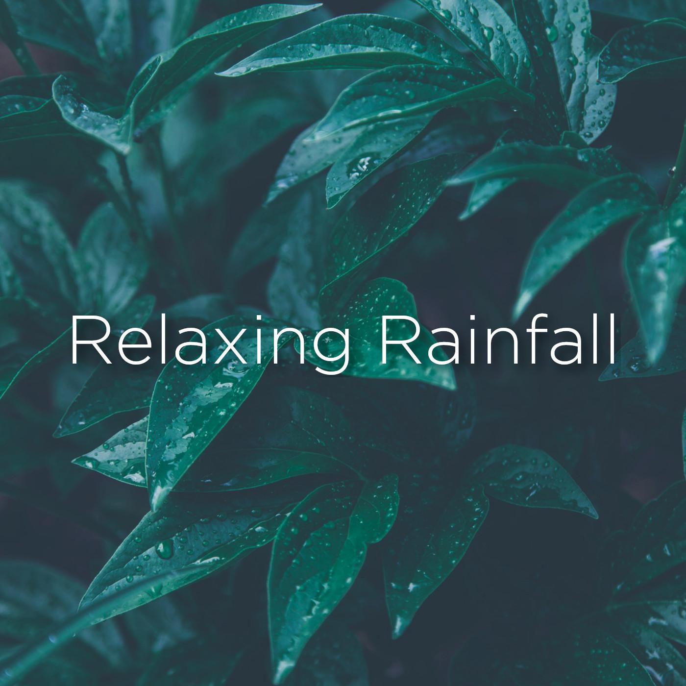 Relaxing Rainfall