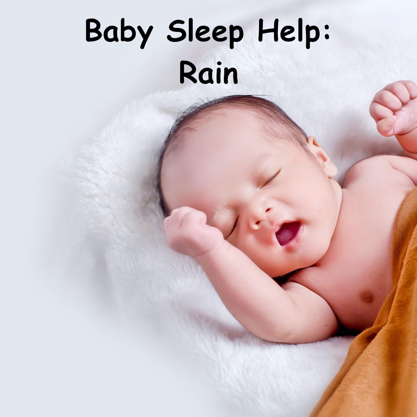 Baby Sleep Help: Rain