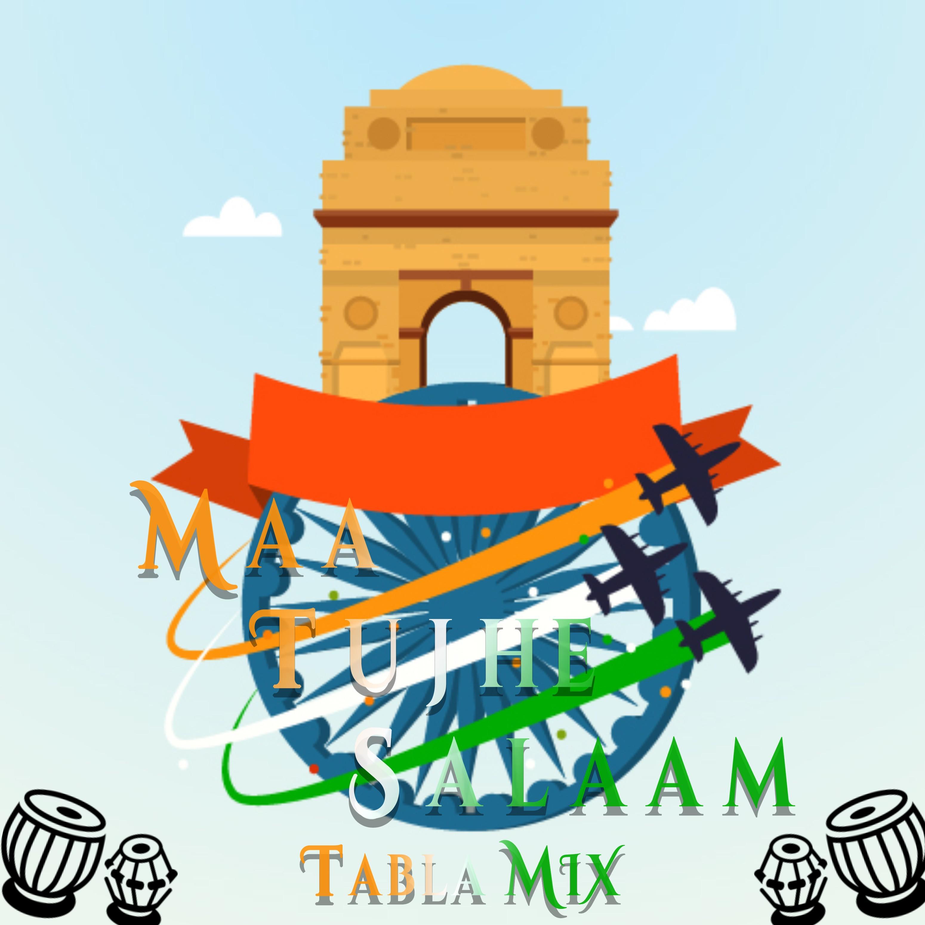 Maa Tujhe Salaam Tabla Mix