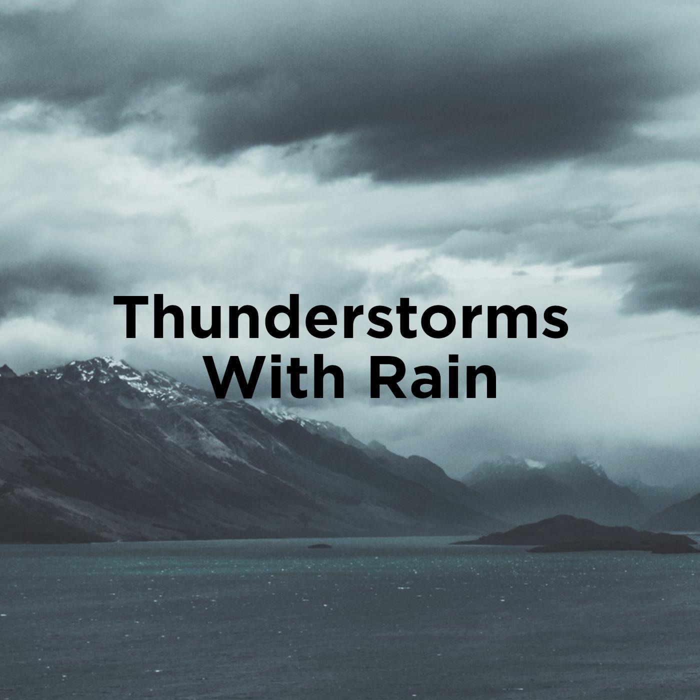 Thunderstorm Sounds With Rain