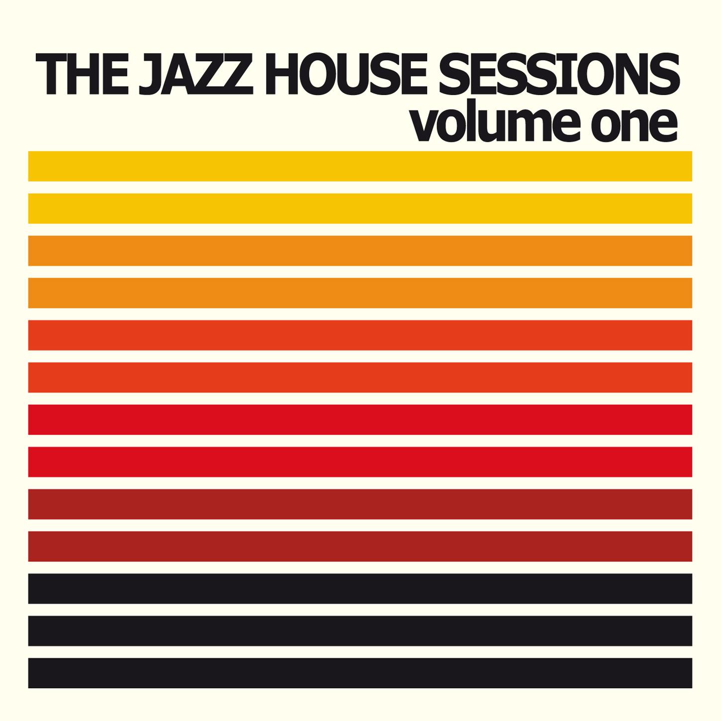 The Jazz House Sessions, Vol.1