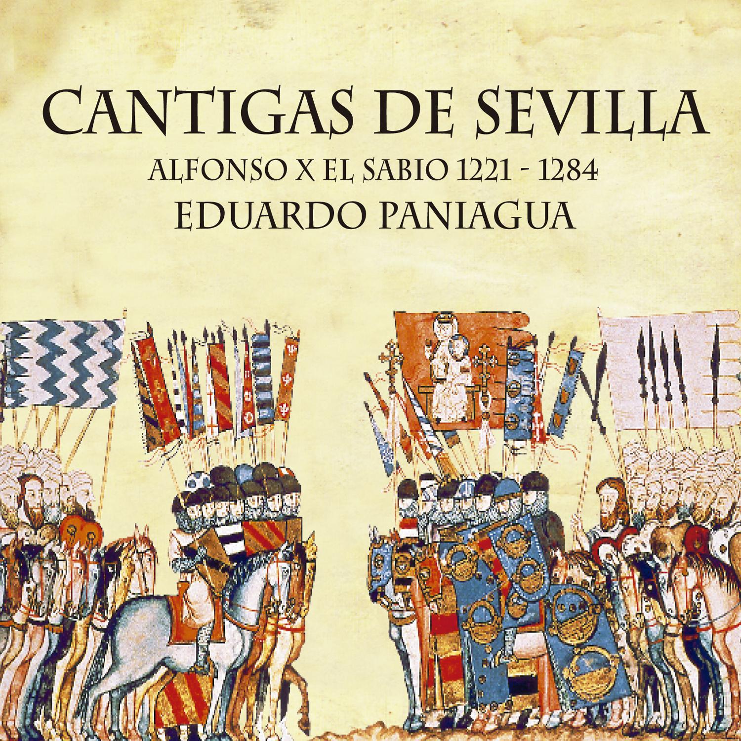 Cantigas de Sevilla. Alfonso X El Sabio 1221 -1284