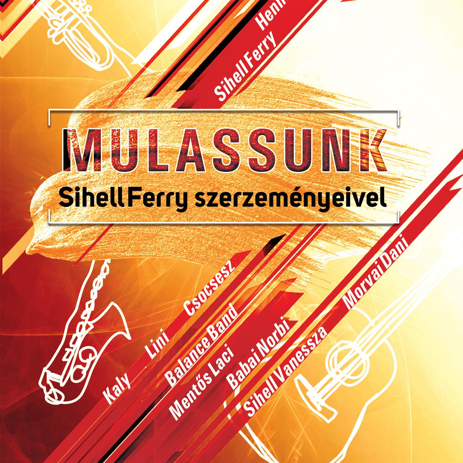 Mulassunk Sihell Ferry szerzeményeivel